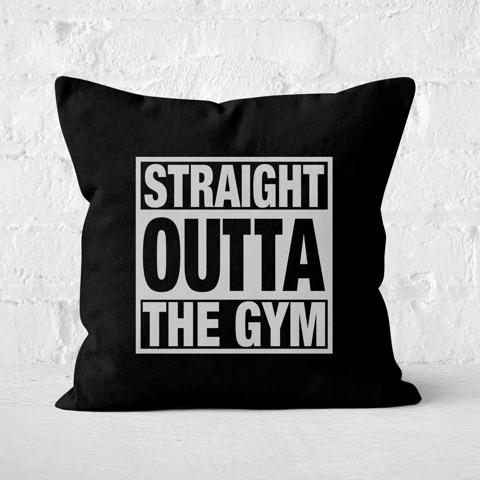Straight Outta The Gym Square Cushion - 60x60cm - Soft Touch