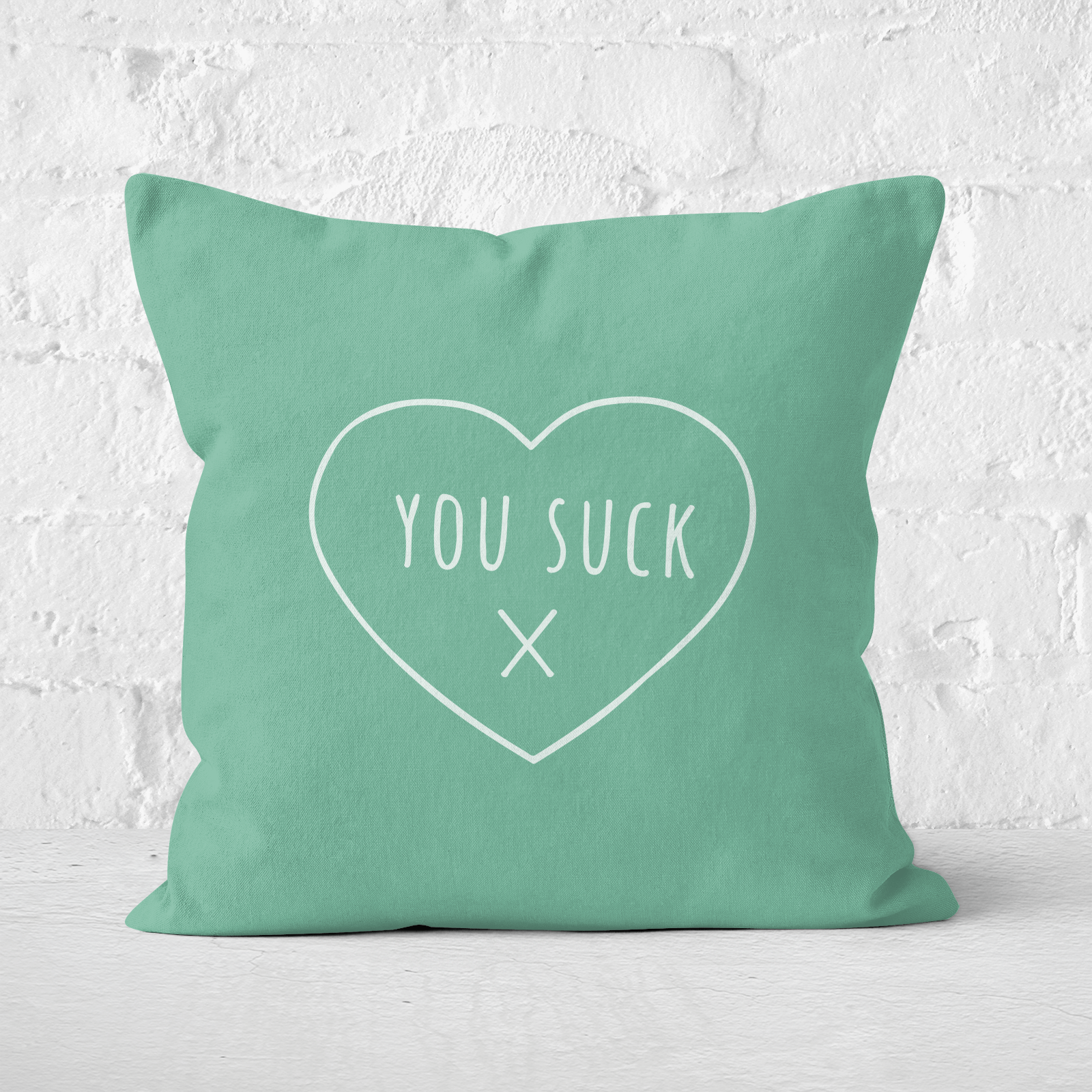 You Suck Square Cushion - 60x60cm - Soft Touch
