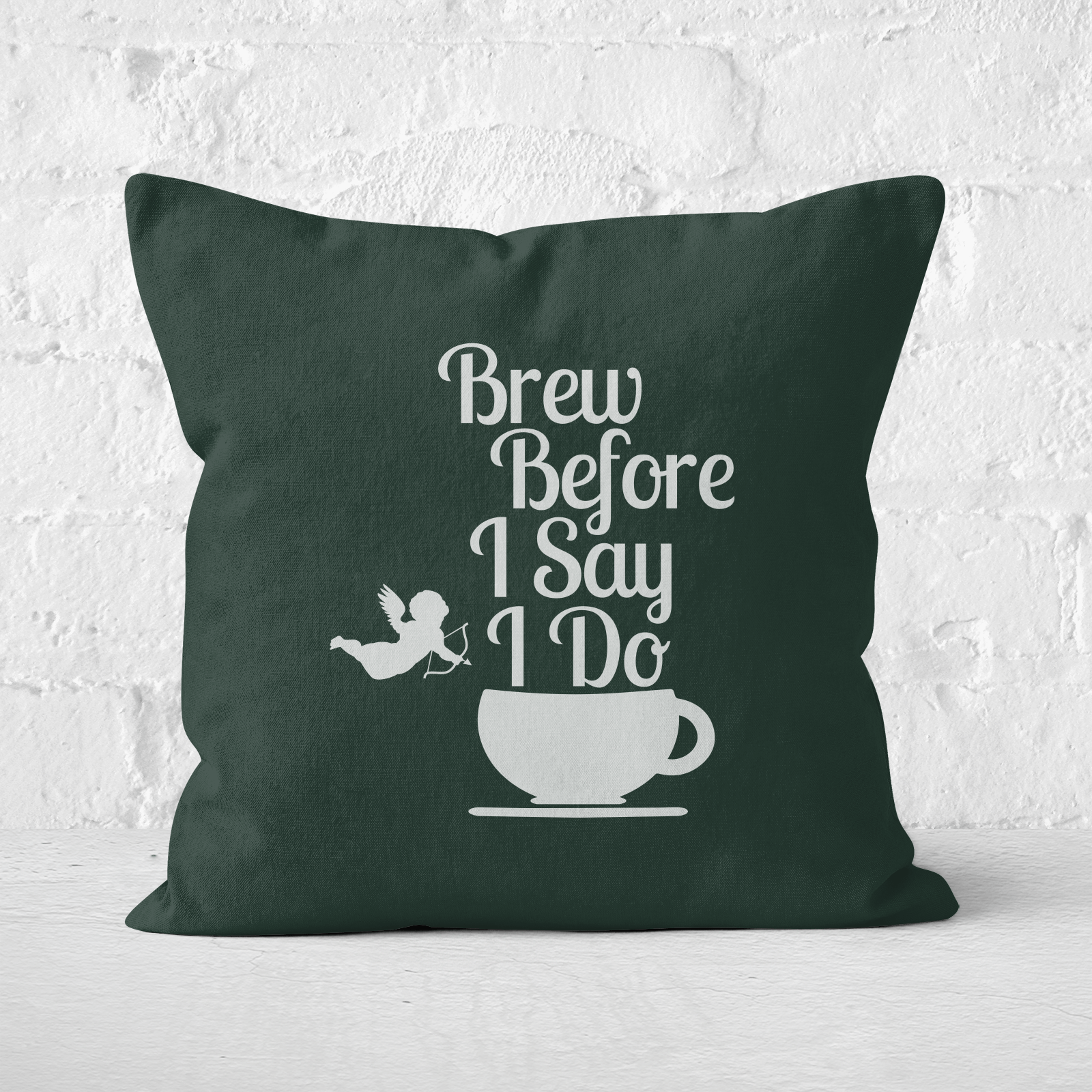 Brew Before I Say Do Square Cushion - 60x60cm - Soft Touch