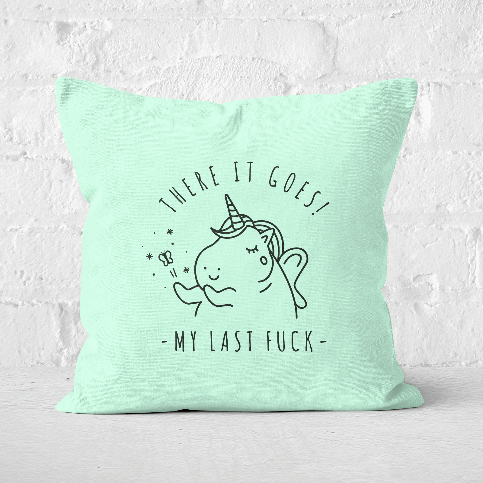 There It Goes, My Last F*** Square Cushion - 60x60cm - Soft Touch