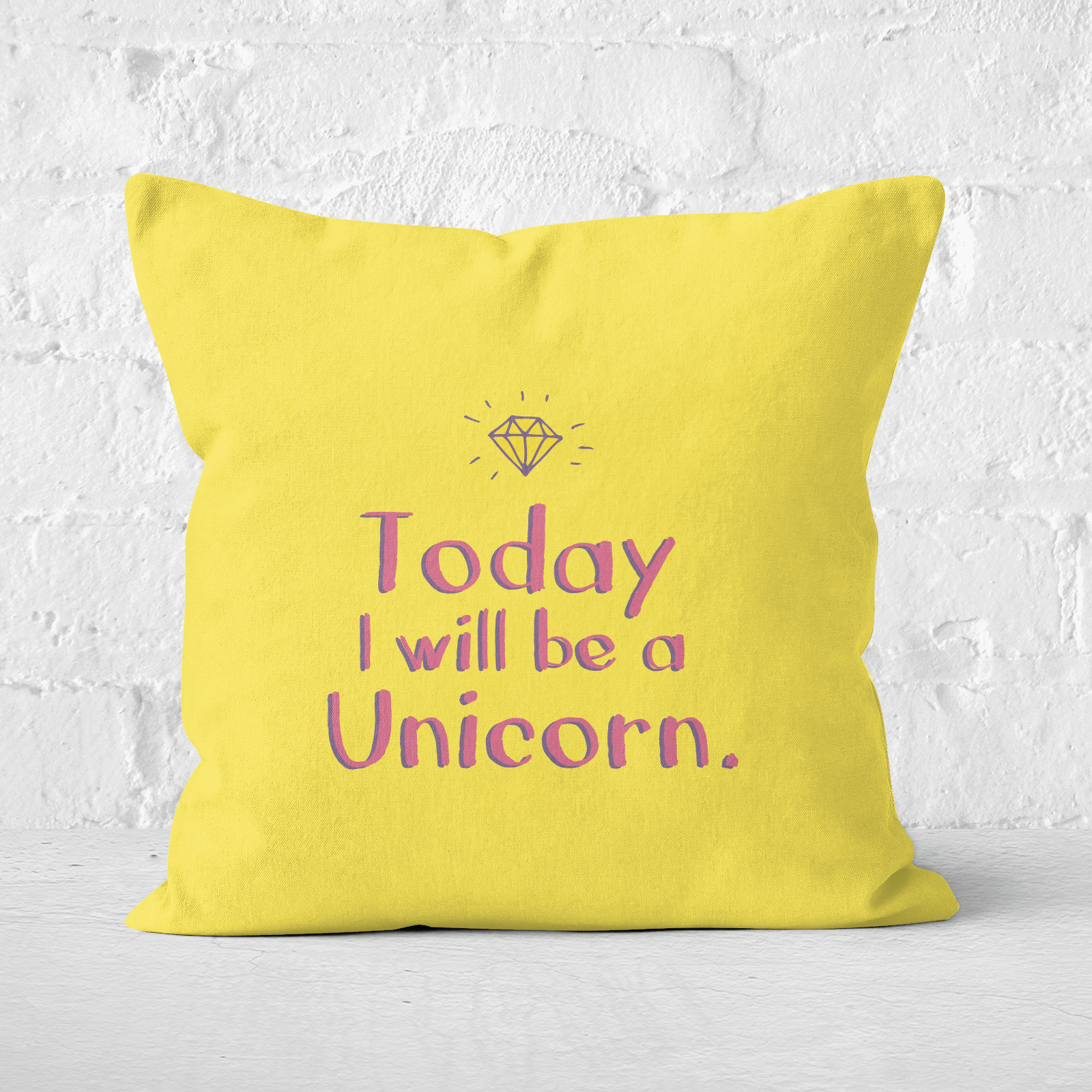 Today I Will Be A Unicorn Square Cushion - 60x60cm - Soft Touch