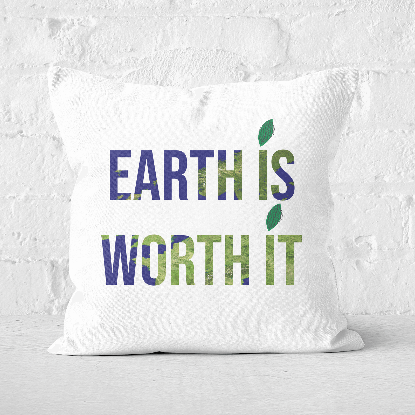Earth Friendly Earth Is Worth It Square Cushion - 60x60cm - Soft Touch
