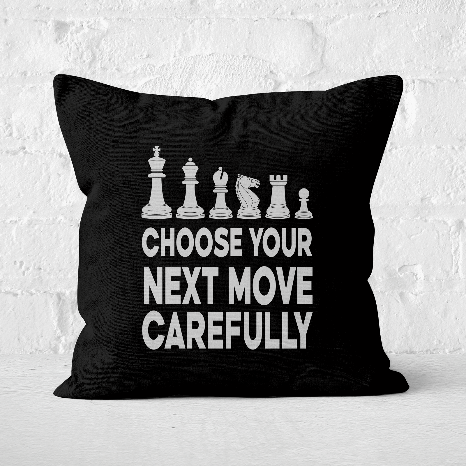 Choose Your Next Move Carefully Monochrome Square Cushion - 60x60cm - Soft Touch