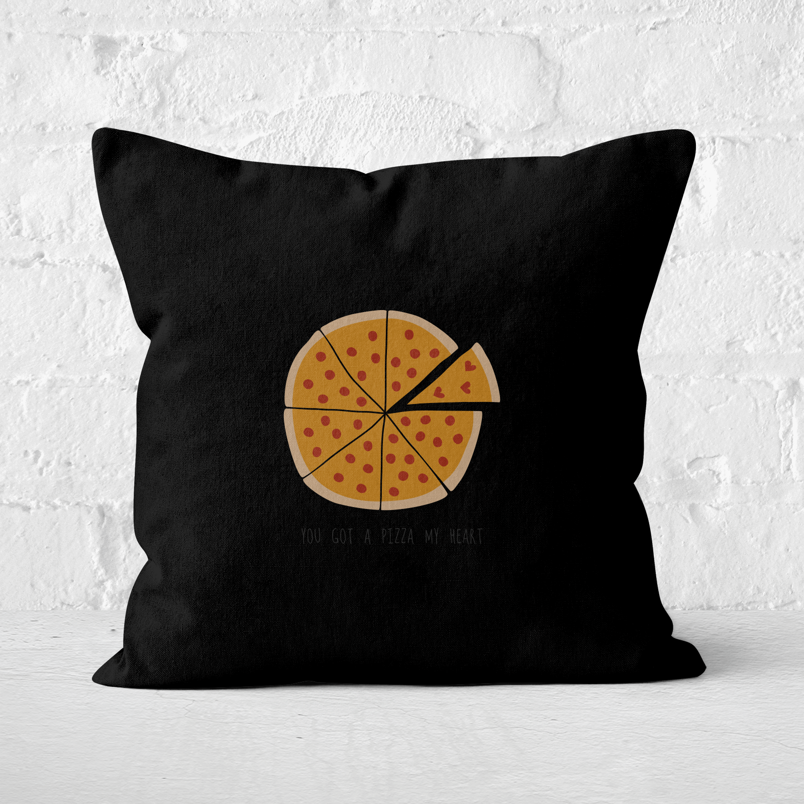 You Got A Pizza My Heart Square Cushion - 60x60cm - Soft Touch