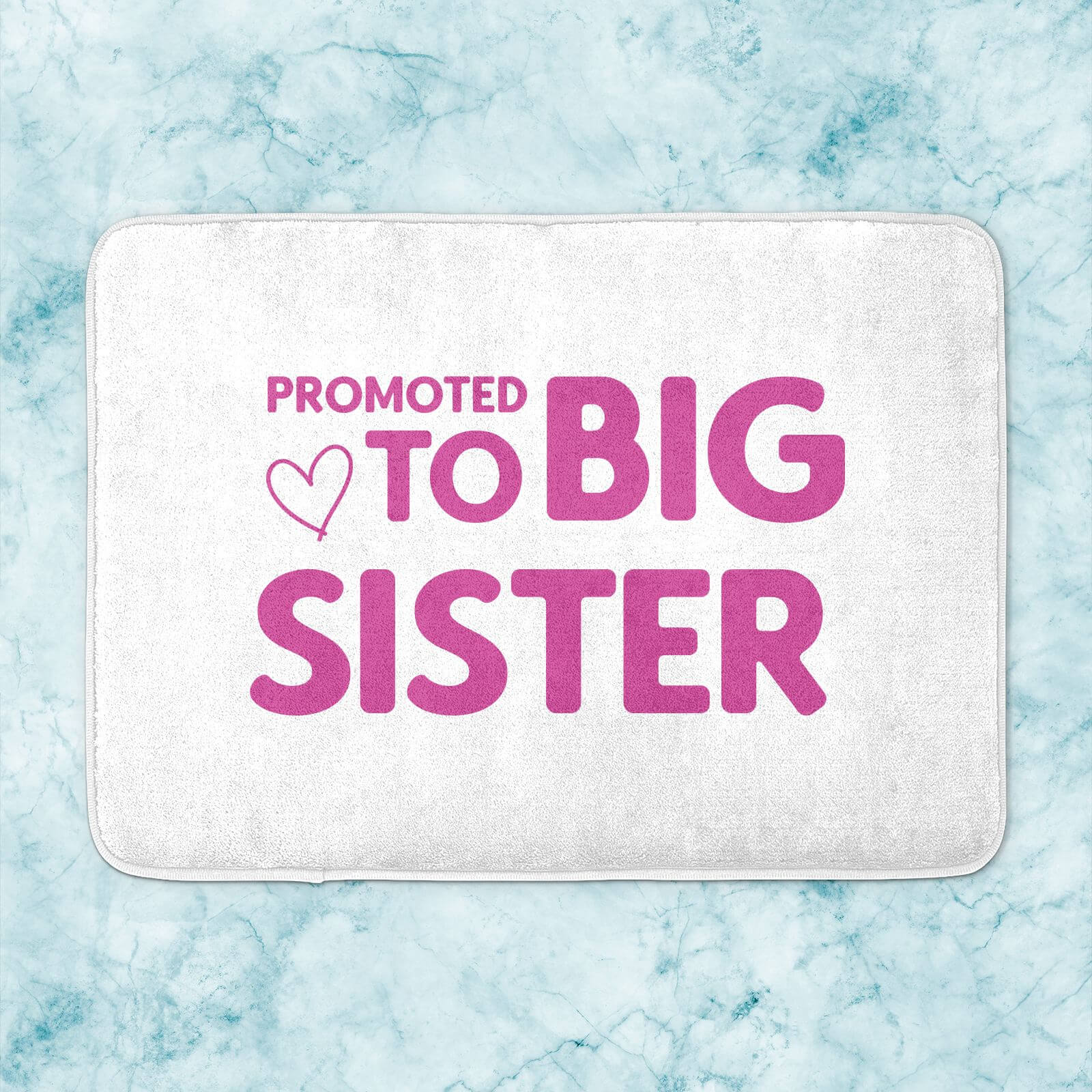 Promoted To Big Sister Bath Mat