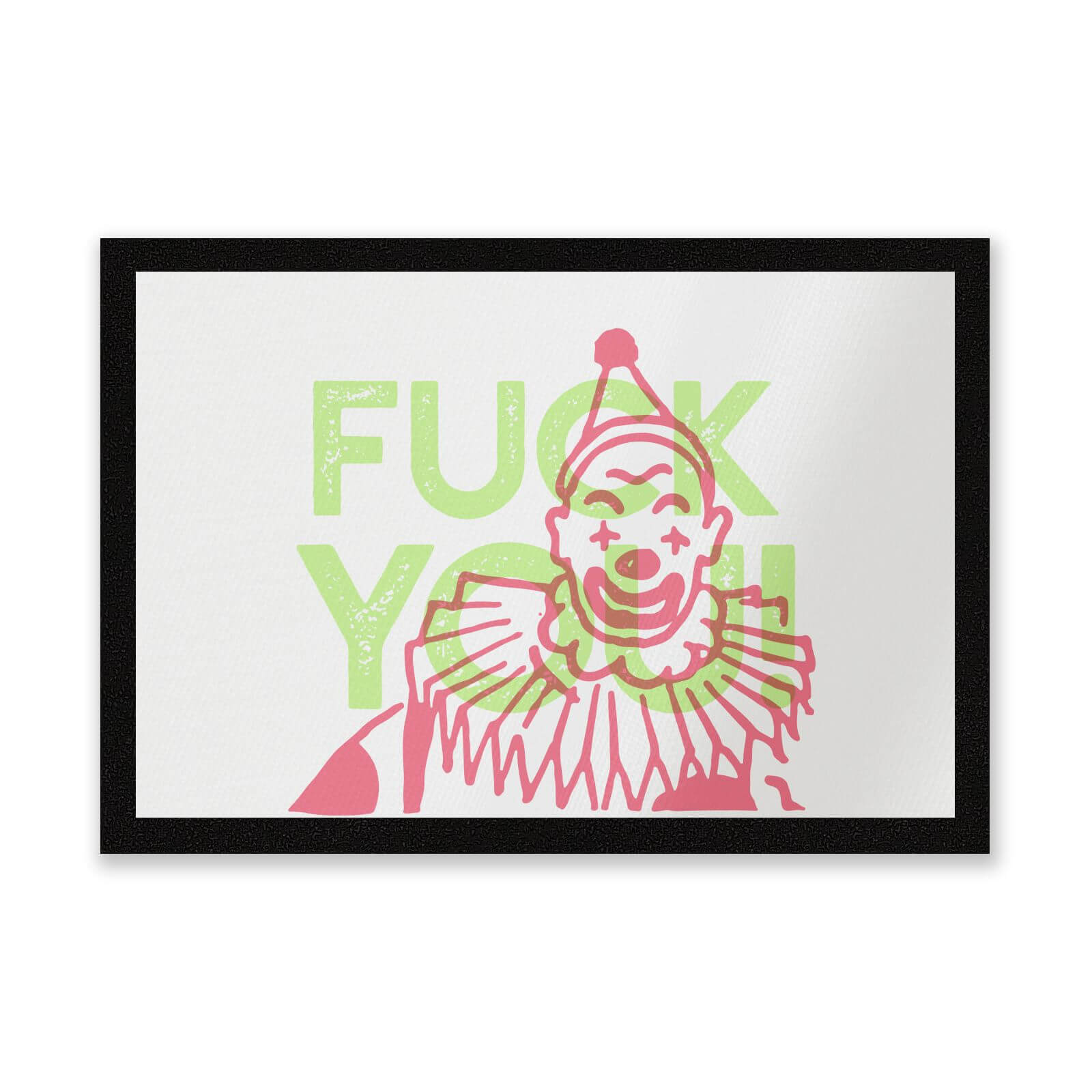 Fuck You Clown Entrance Mat