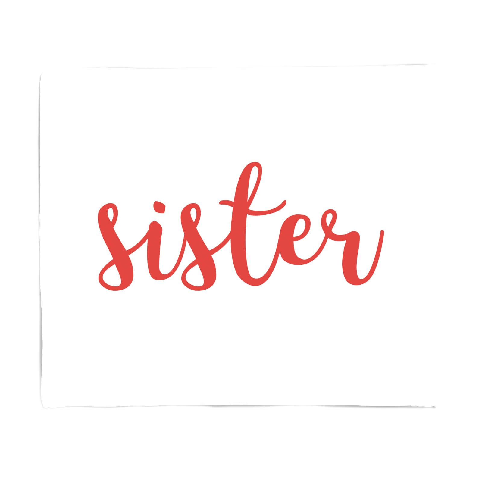 Sister Fleece Blanket