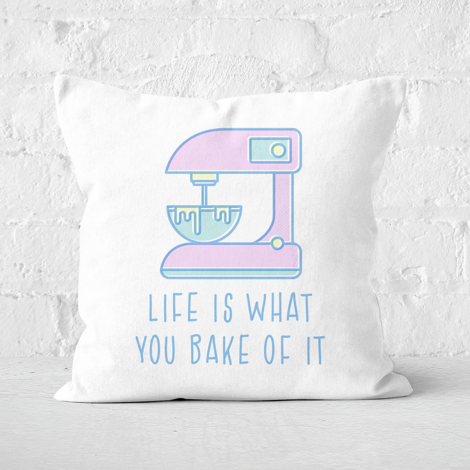 Life Is What You Bake Of It Square Cushion - 60x60cm - Soft Touch