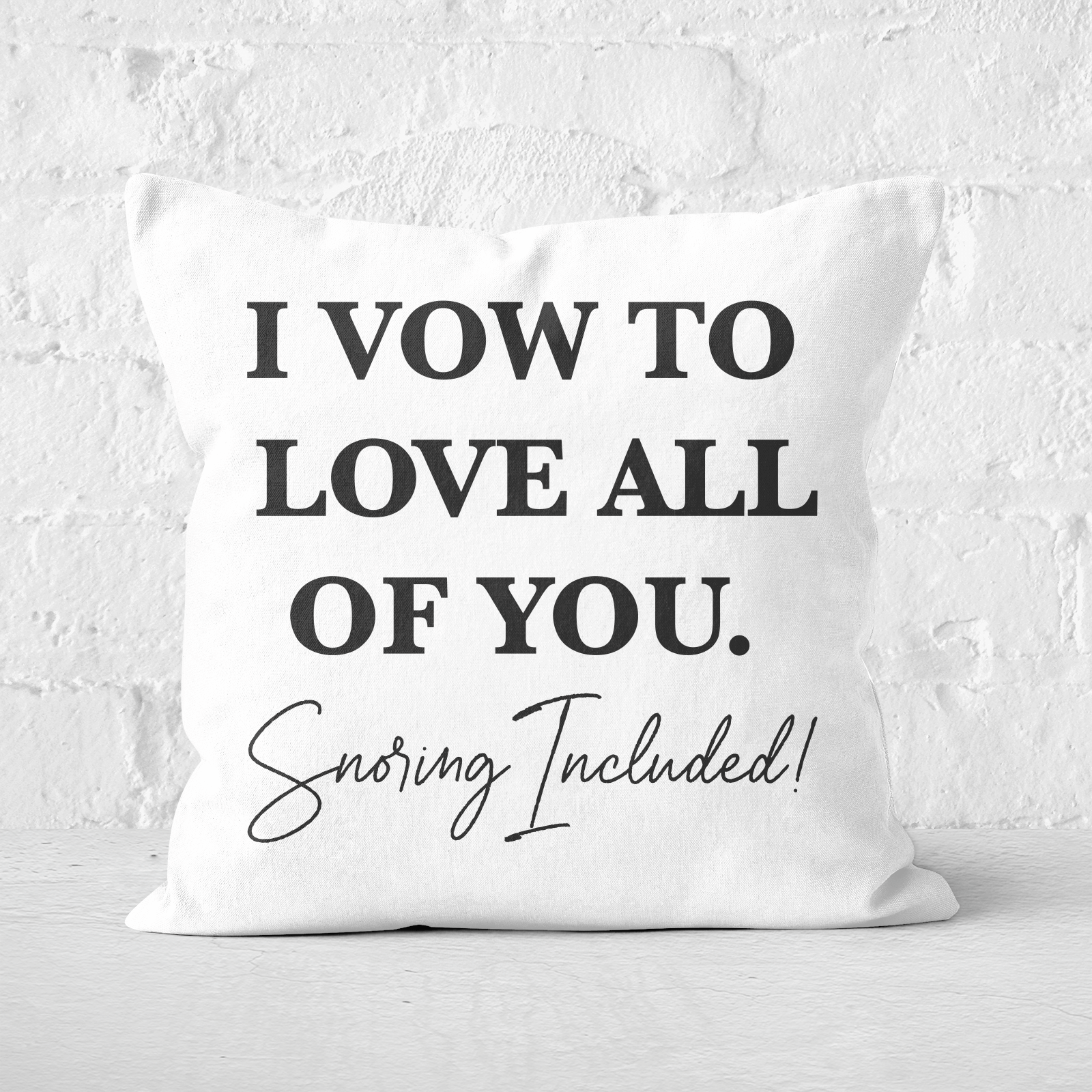 I Vow To Love All Of You Square Cushion - 60x60cm - Soft Touch