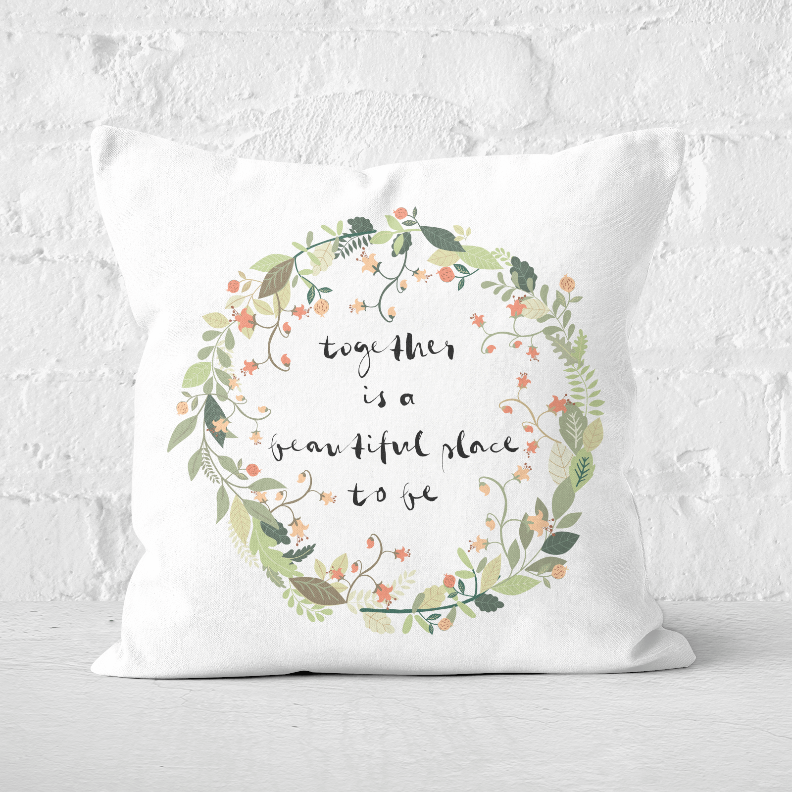 Together Is A Beautiful Place To Be Square Cushion - 60x60cm - Soft Touch