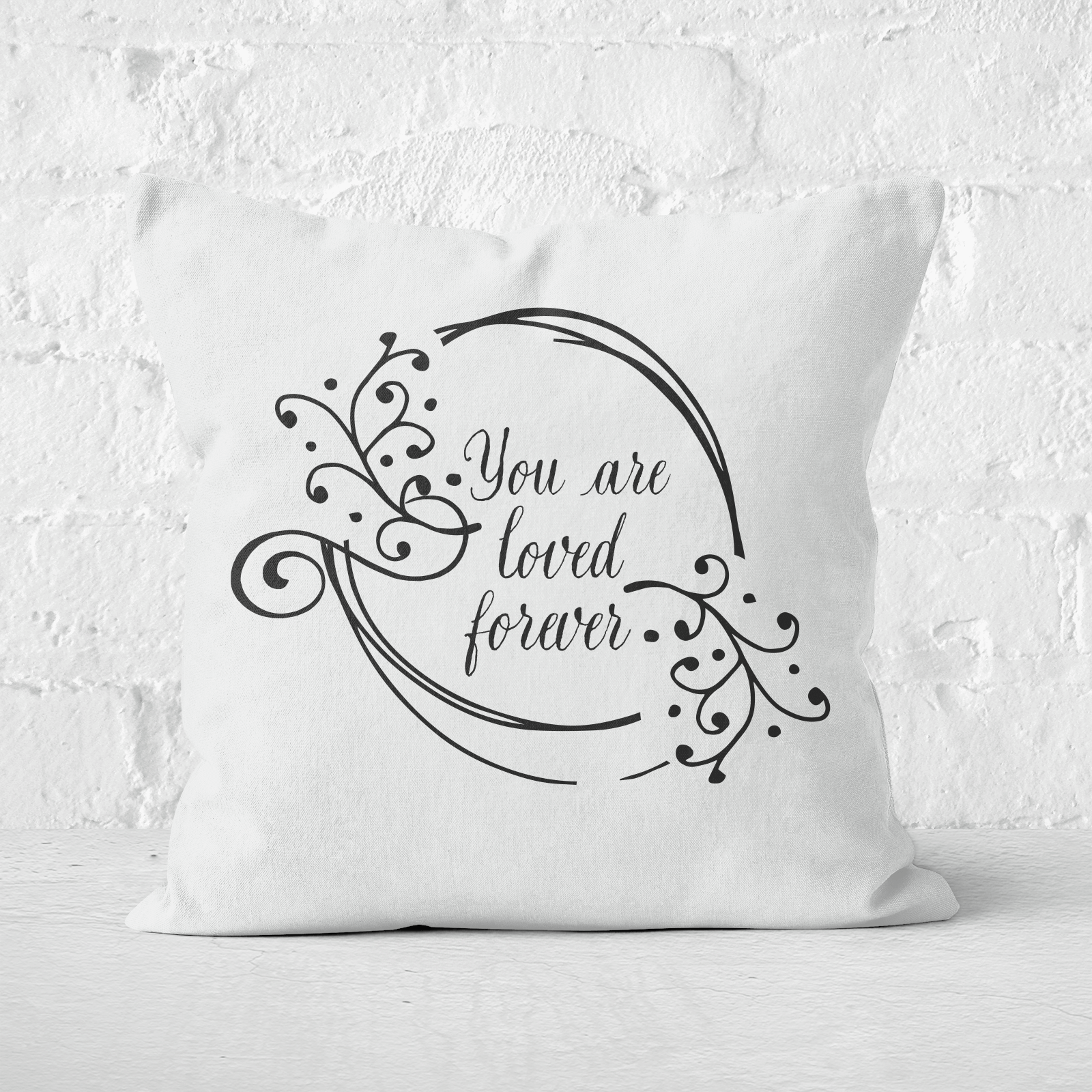 You Are Loved Forever Square Cushion - 60x60cm - Soft Touch