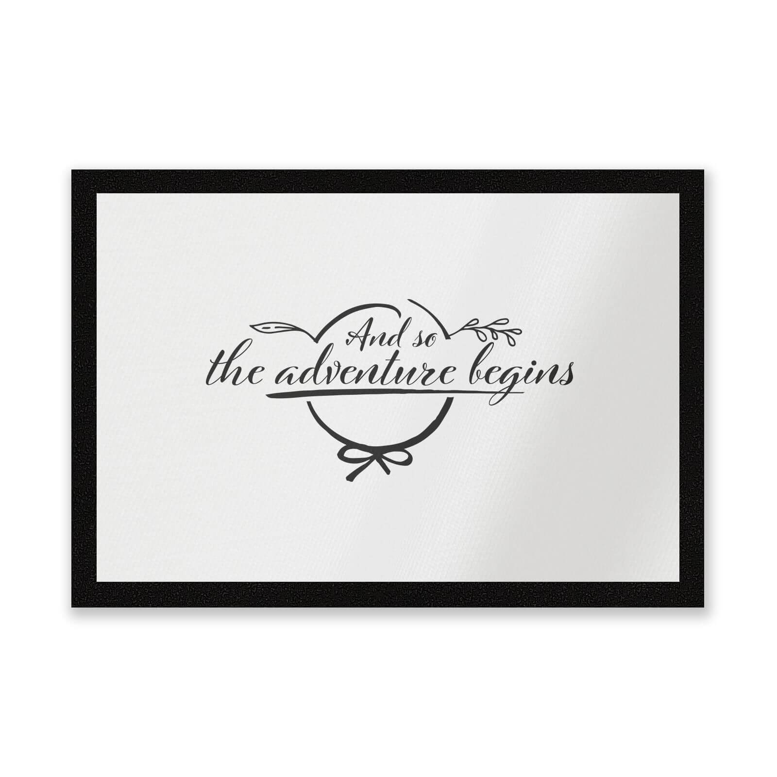 And So The Adventure Begins Entrance Mat