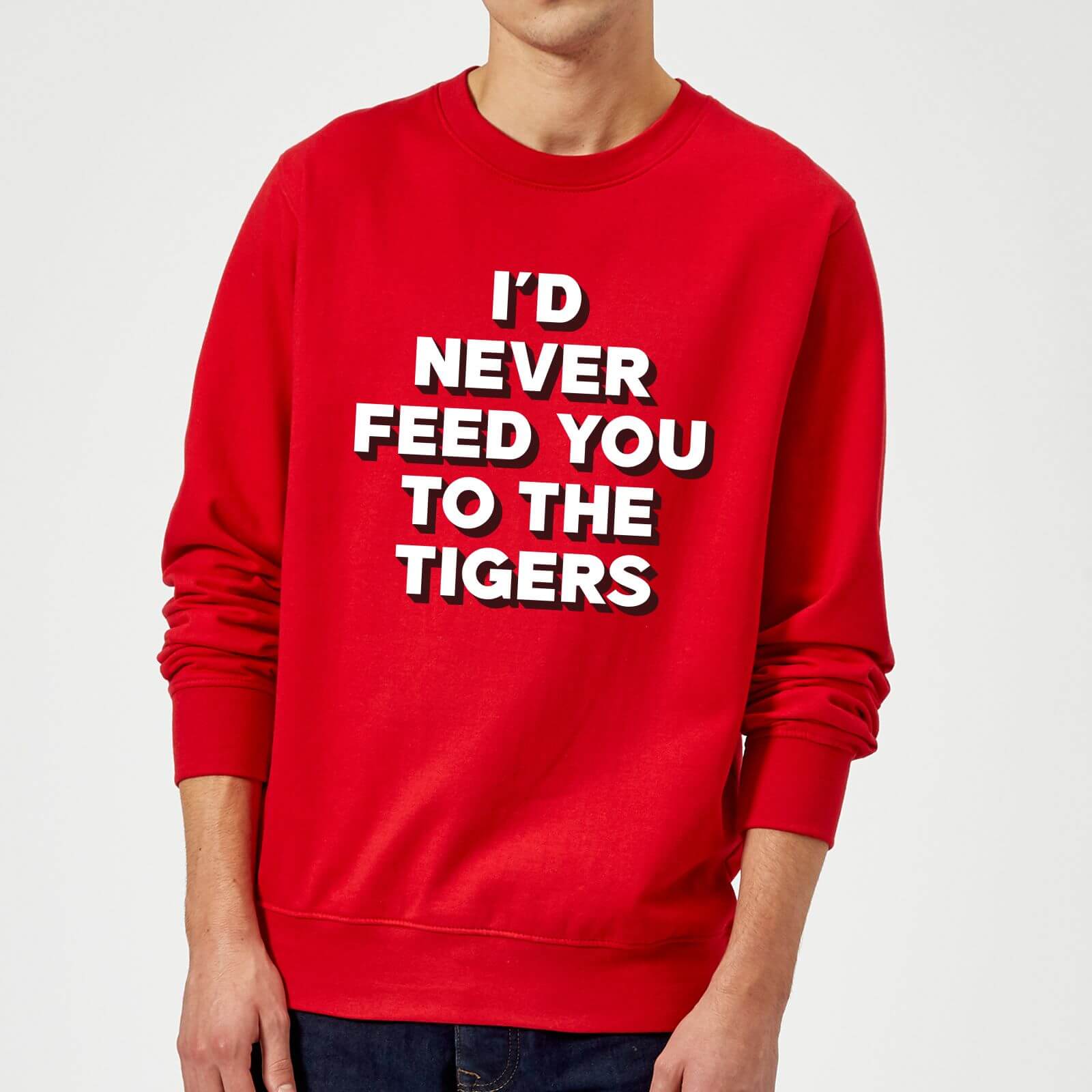 I'd Never Feed You To The Tigers Sweatshirt - Red - M - Red
