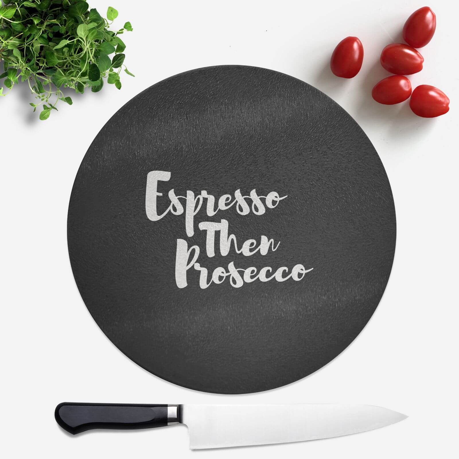 Expresso Then Prosecco Round Chopping Board