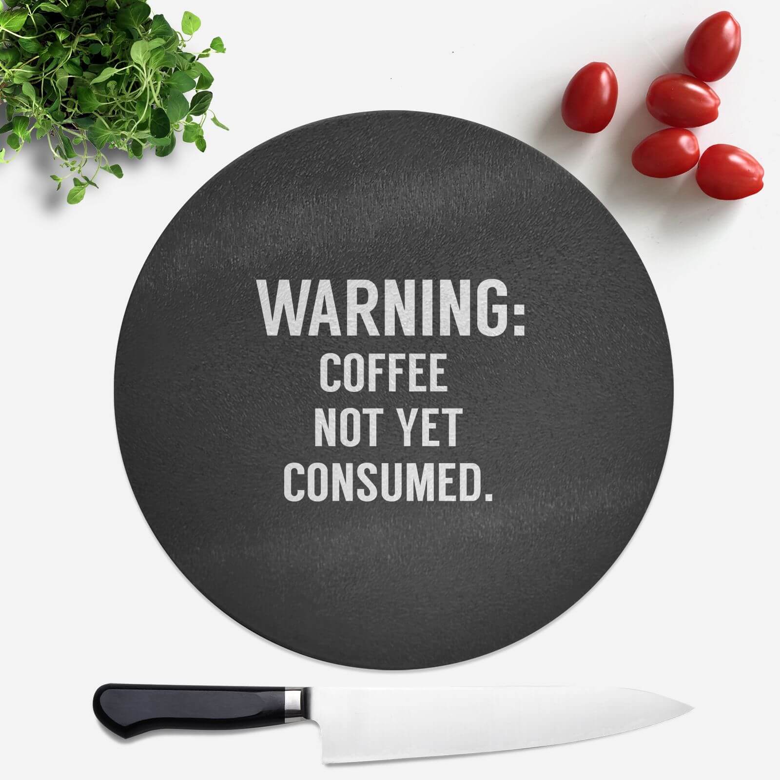 Coffee Not Yet Consumed Round Chopping Board