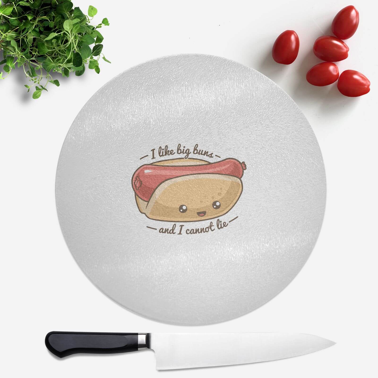 I Like Big Buns Round Chopping Board