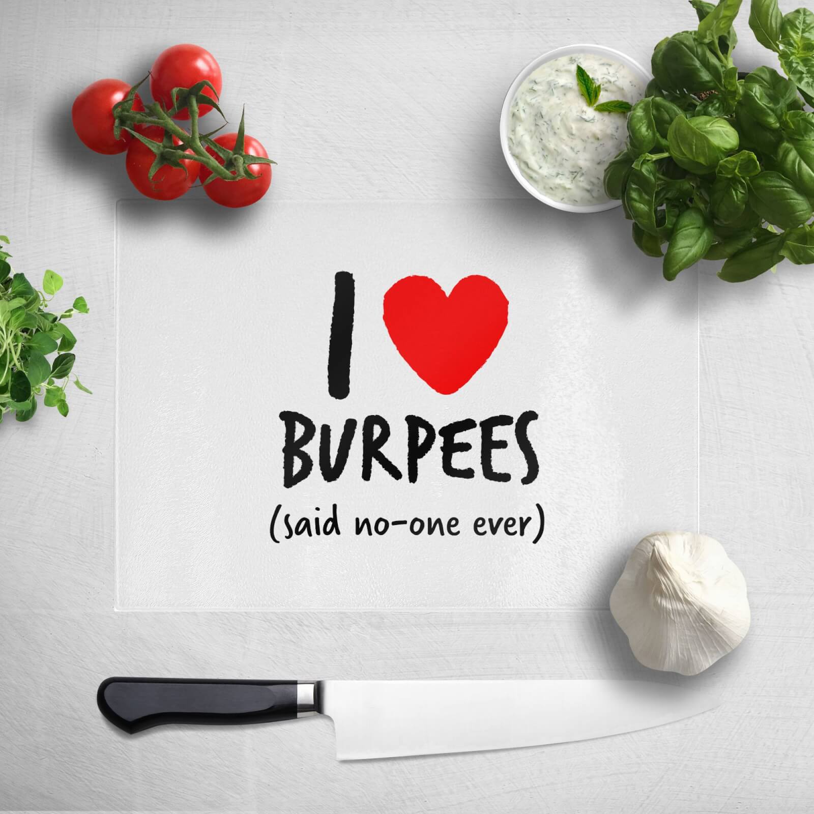 I Love Burpees Chopping Board