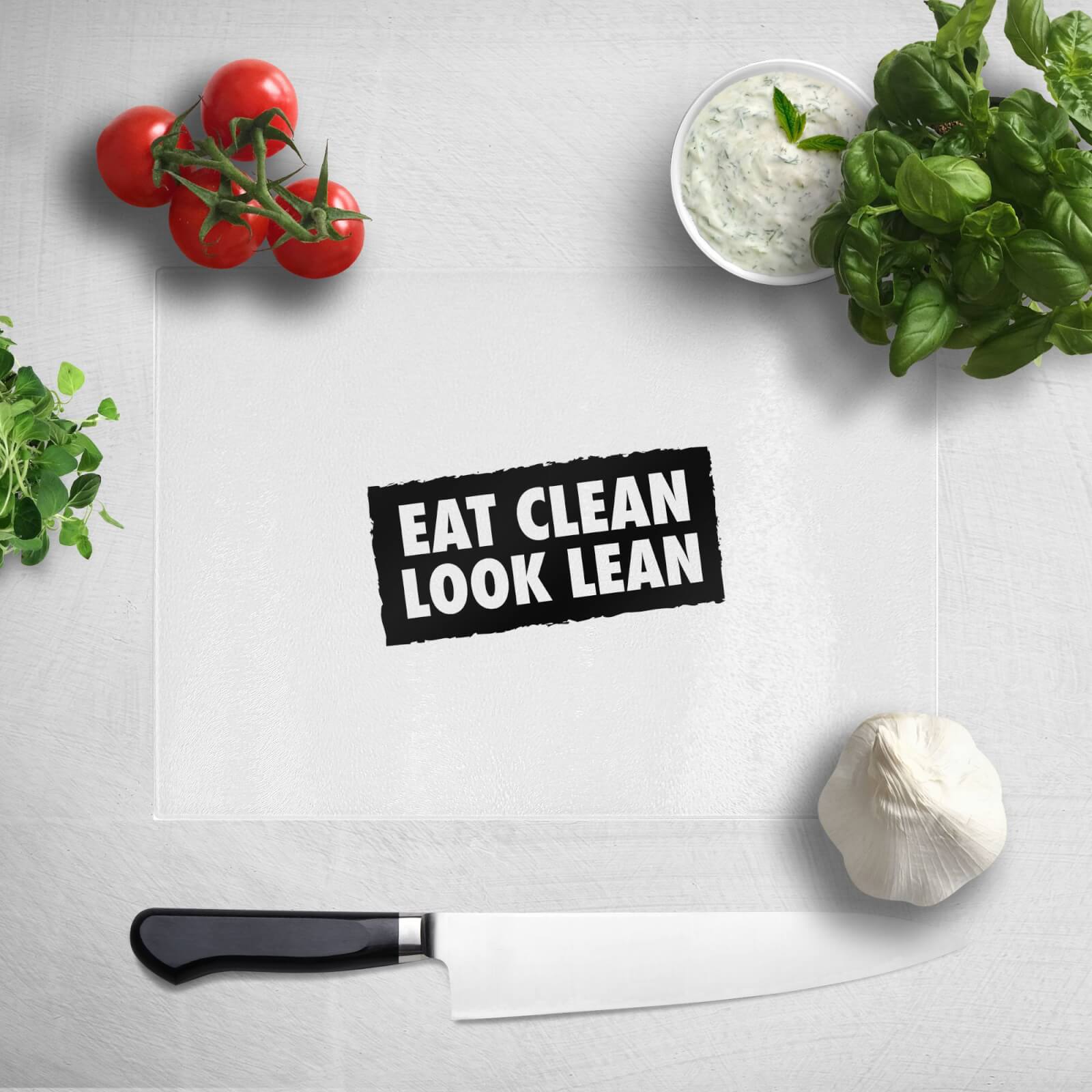 Eat Clean Look Lean Chopping Board