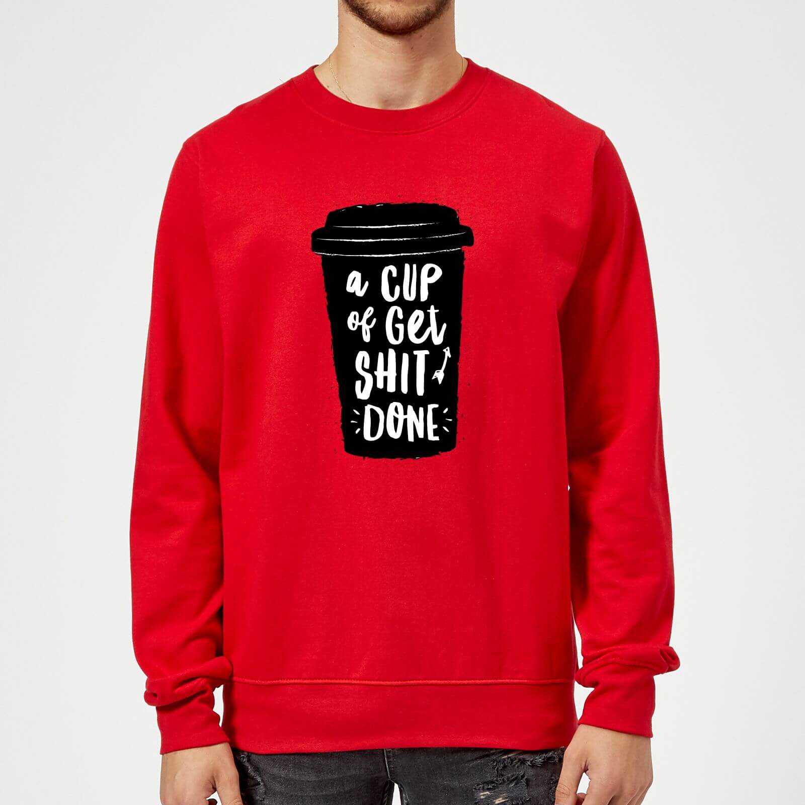 The Motivated Type A Cup Of Get Shit Done Sweatshirt - Red - M - Red