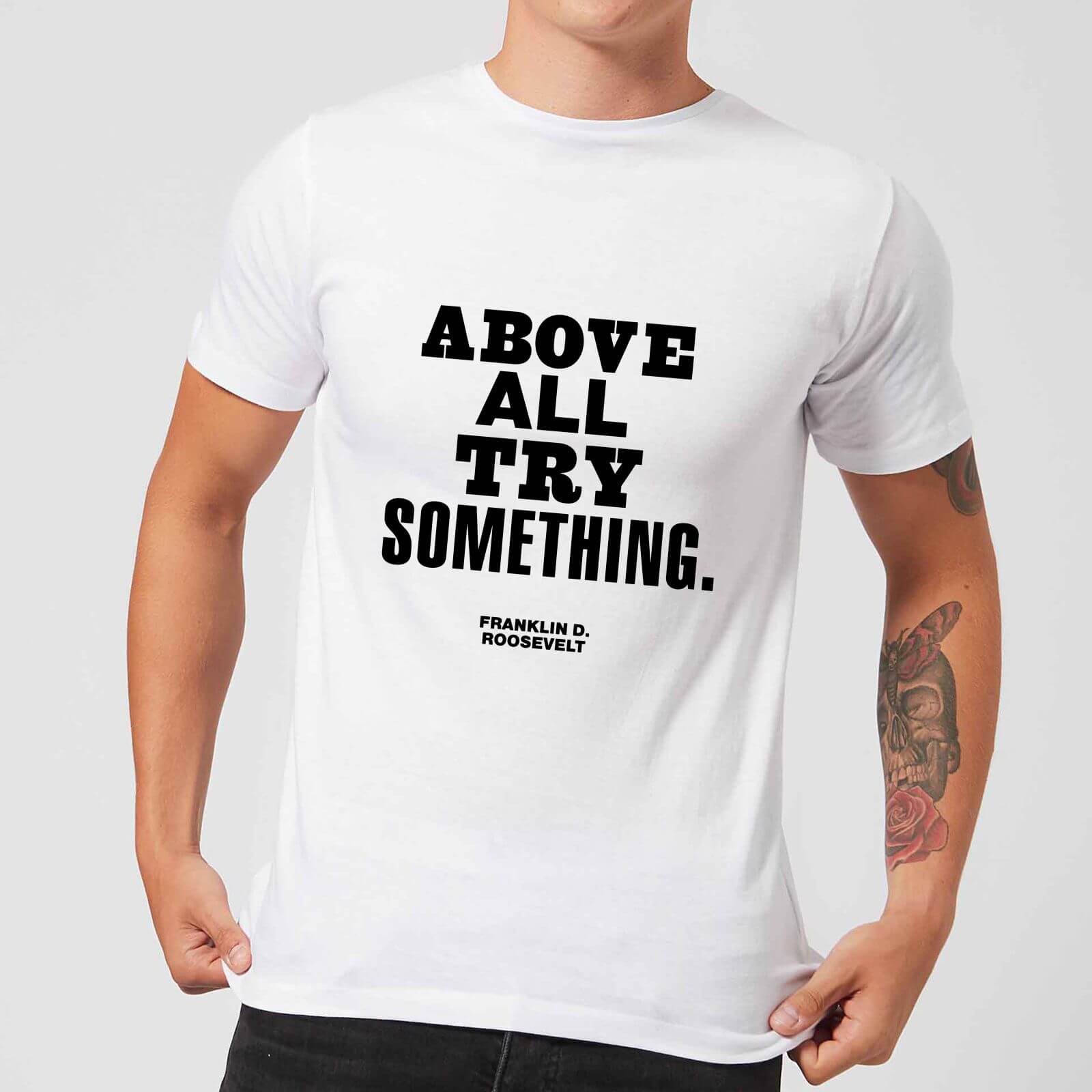 The Motivated Type Above All Try Something Men's T-Shirt - White - XS - White