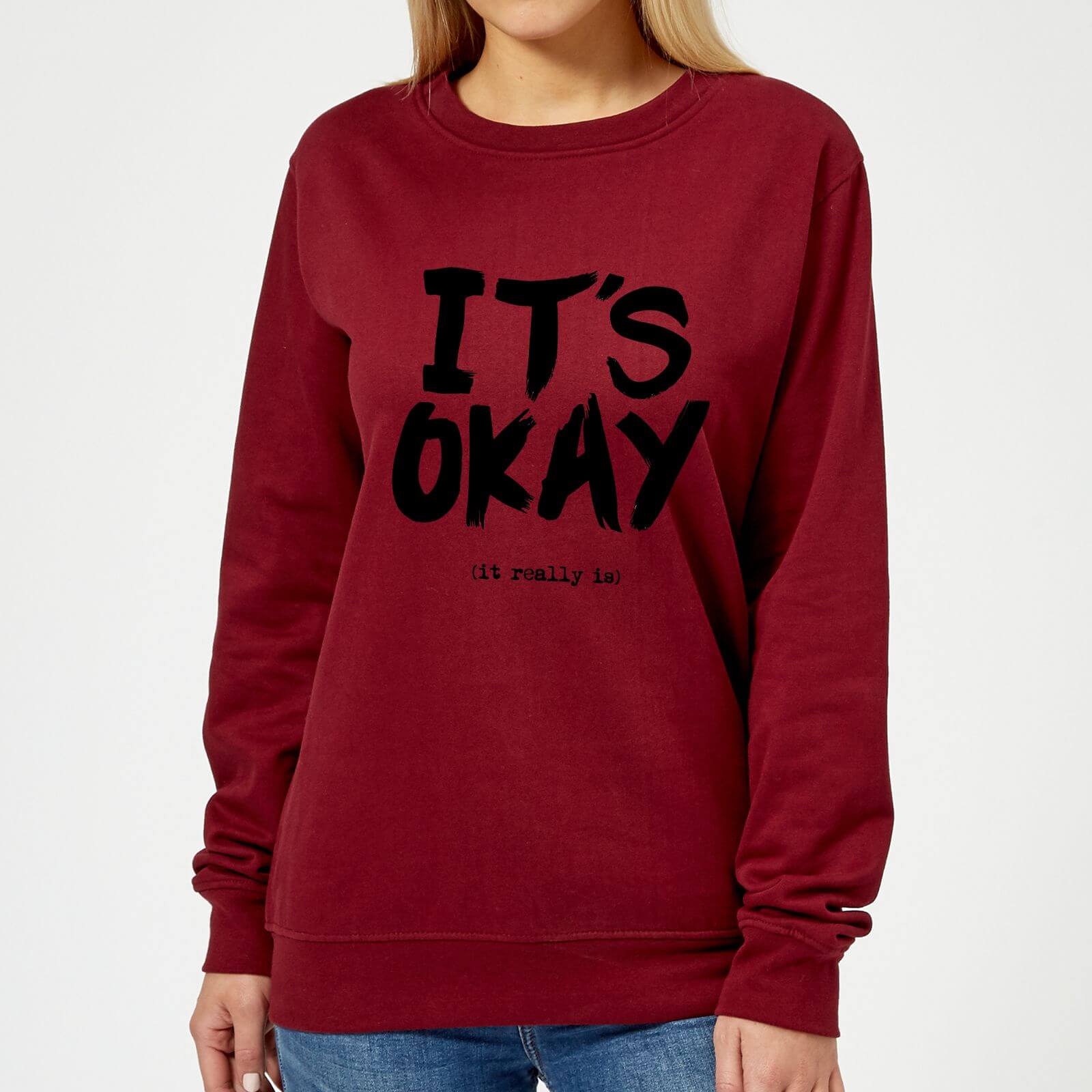 The Motivated Type It's Okay Women's Sweatshirt - Burgundy - XS - Burgundy