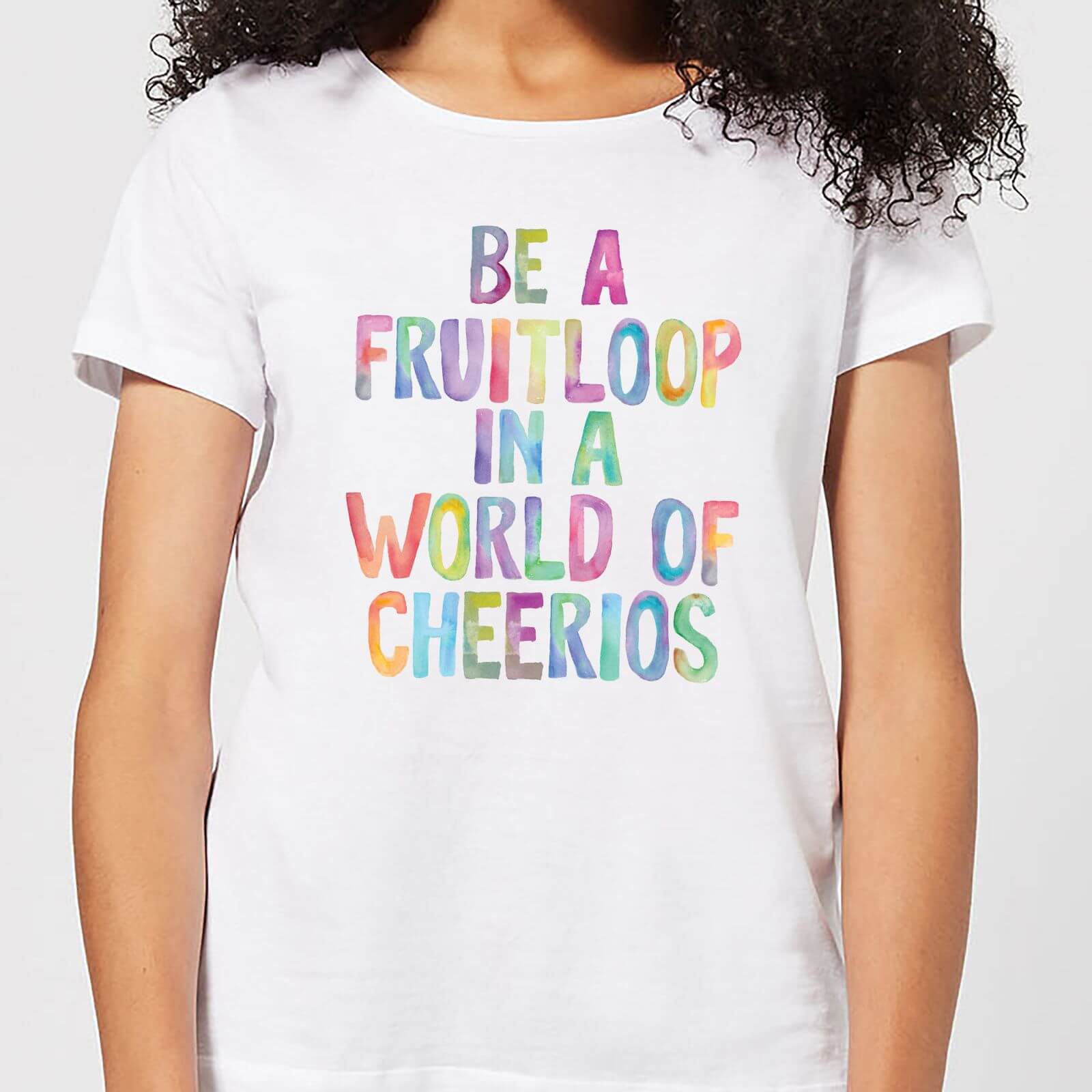 The Motivated Type Be A Fruitloop In A World Of Cheerios Women's T-Shirt - White - S - White