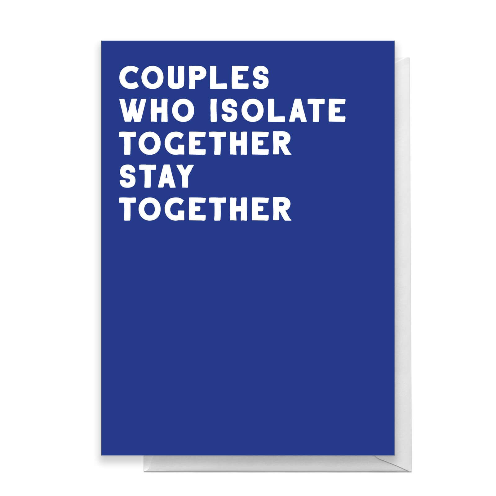 Couples Who Isolate Together Stay Together Greetings Card - Standard Card