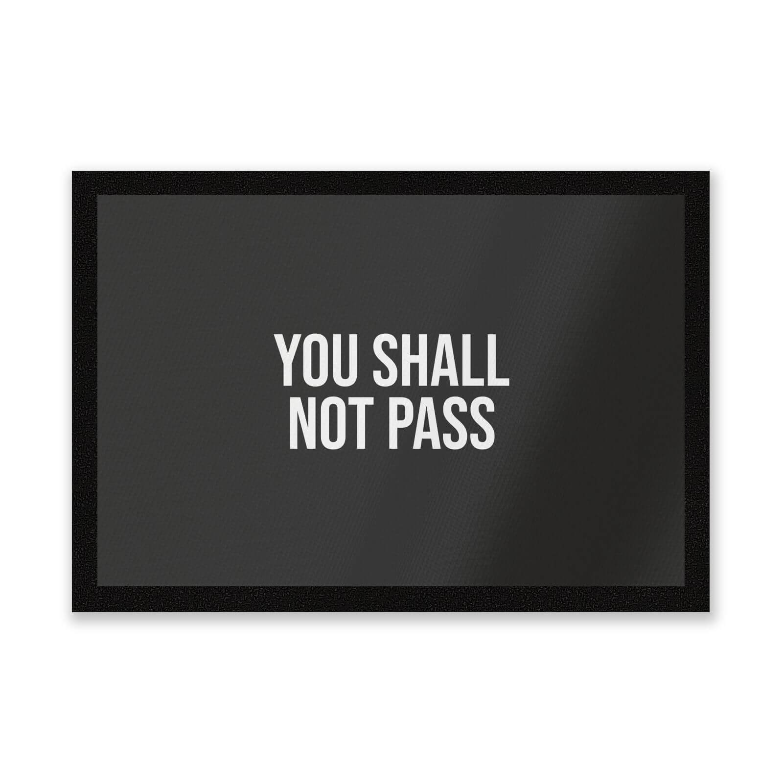 You Shall Not Pass Entrance Mat
