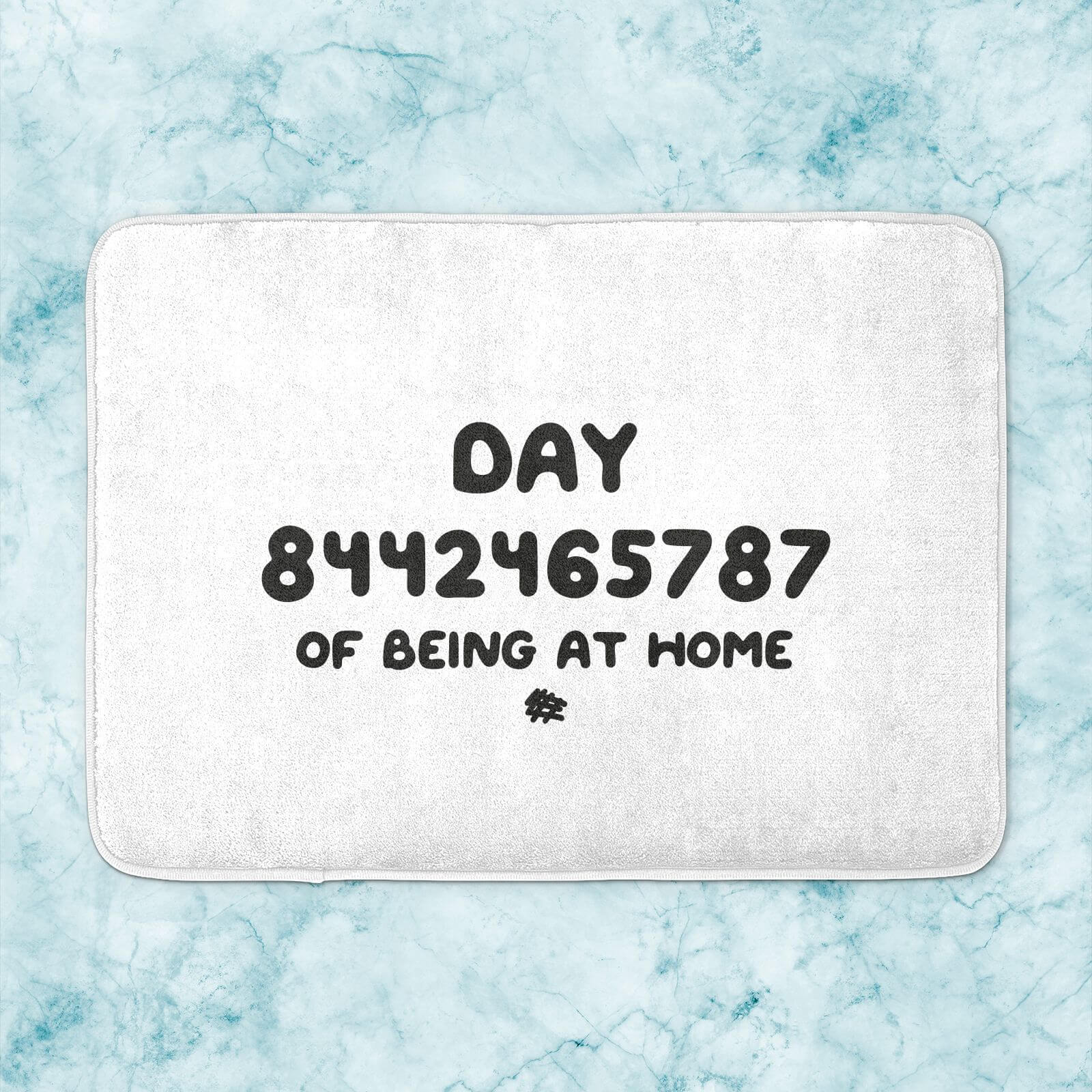 Day 8442465787 Of Quarantine Bath Mat