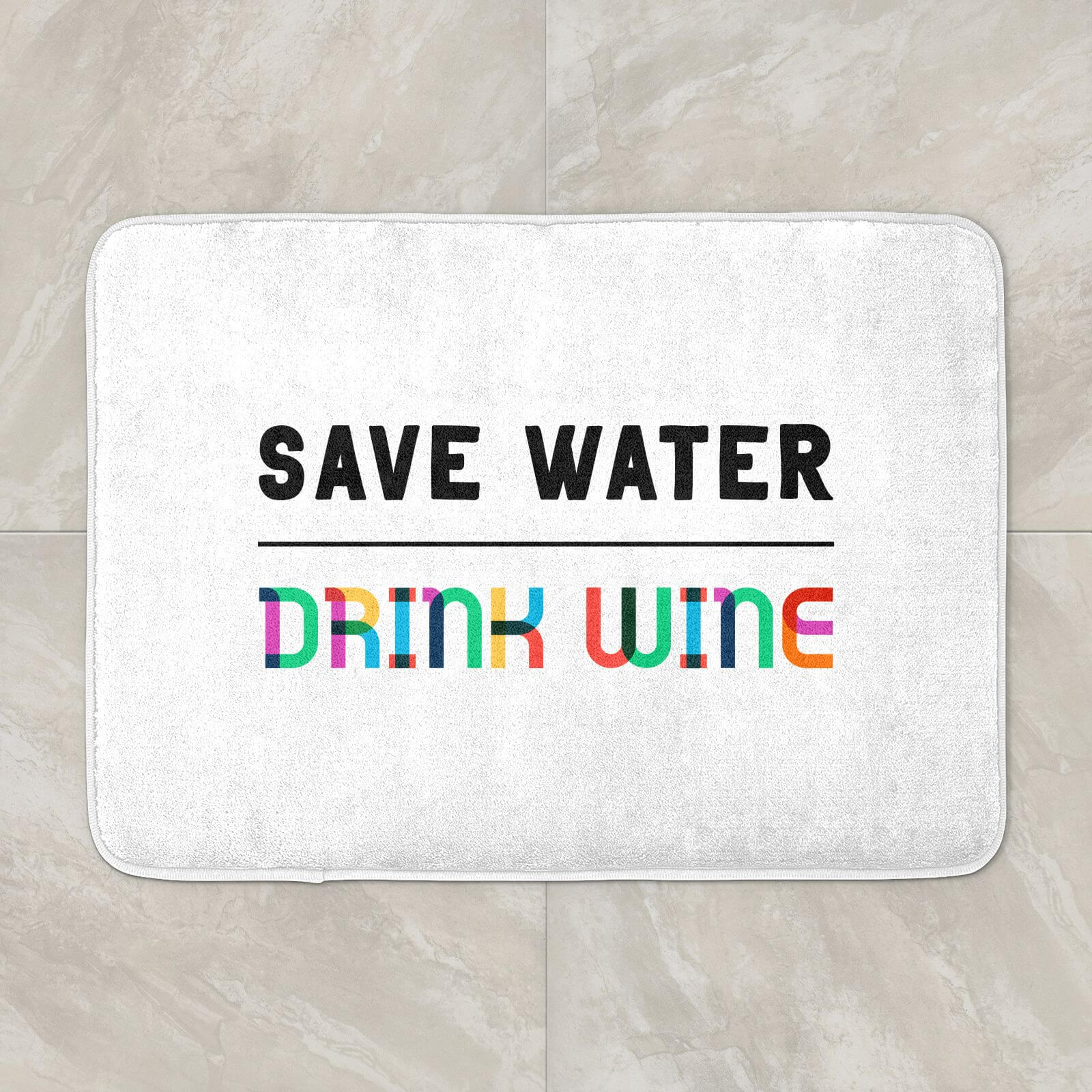 Save Water, Drink Wine Bath Mat