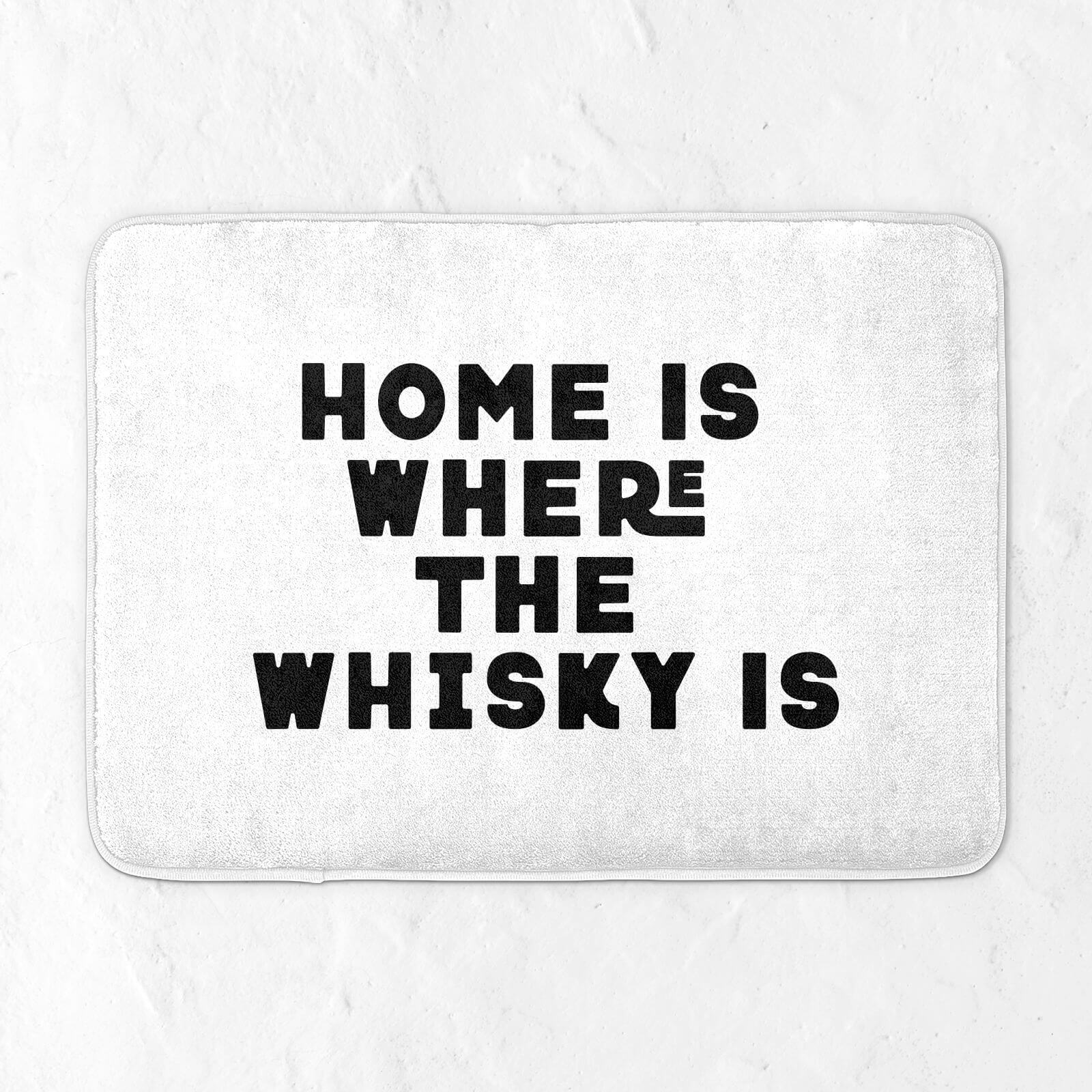 Home Is Where The Whisky Is Bath Mat