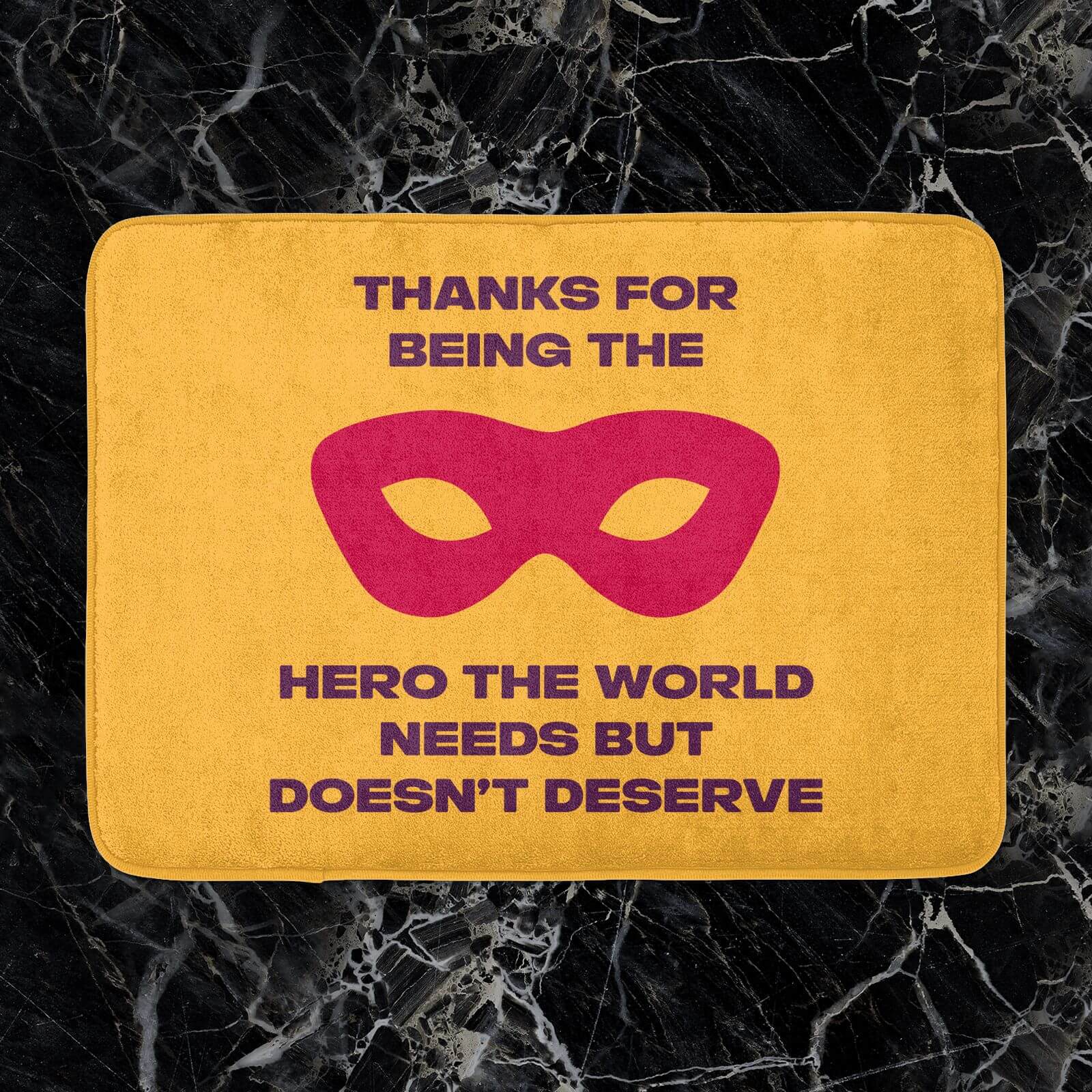 Thanks For Being A Hero! Bath Mat