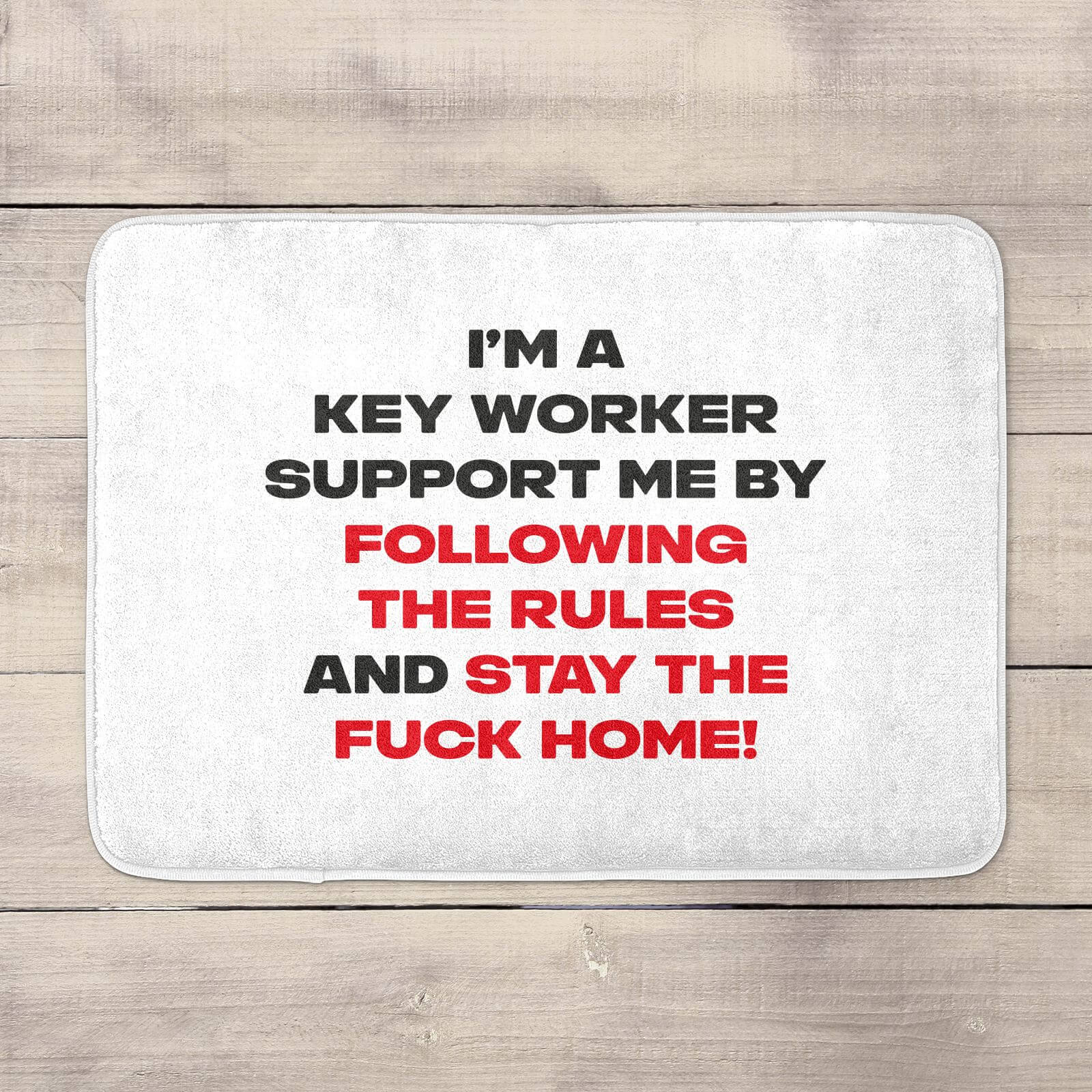 Stay The Fuck Home! Bath Mat