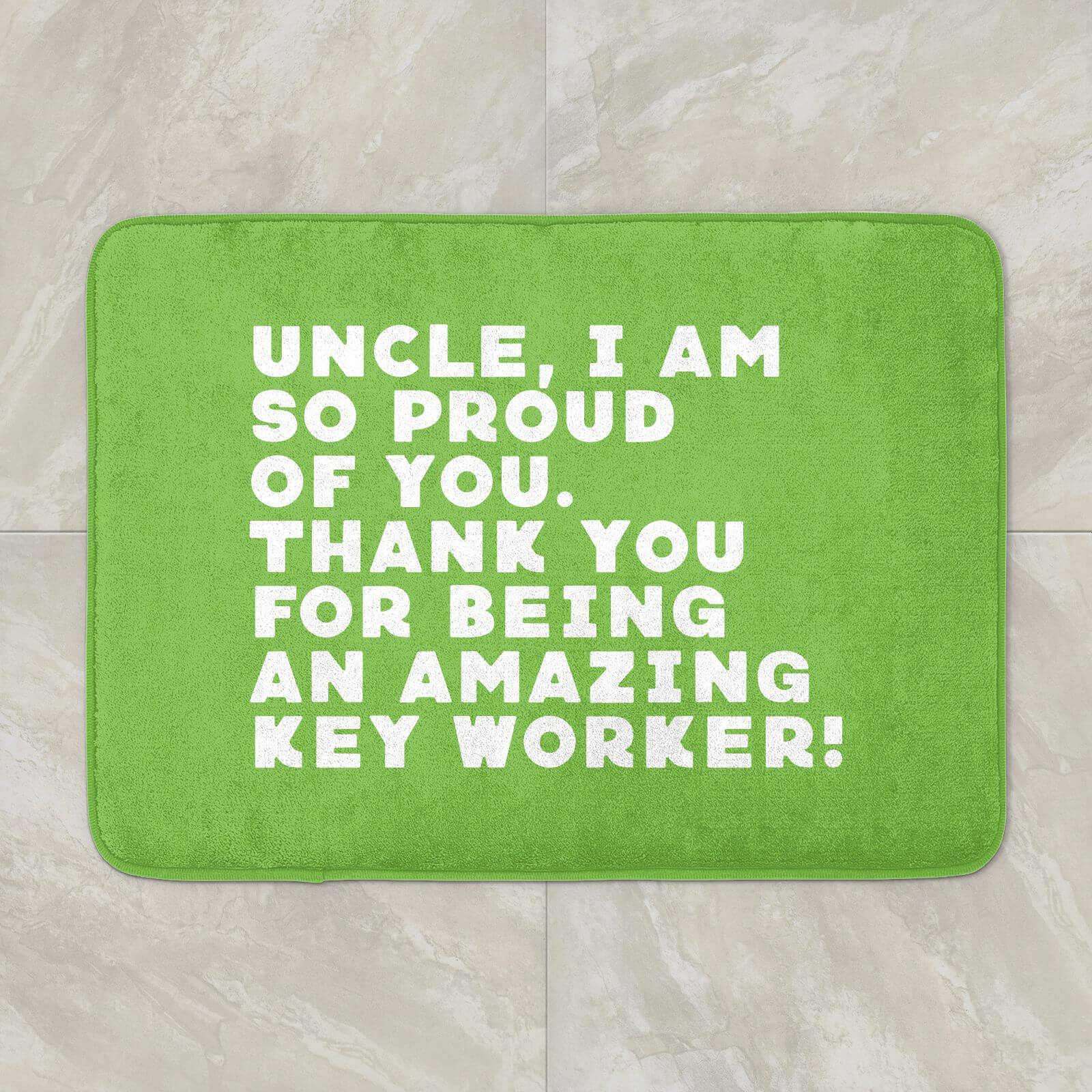 Uncle, I Am So Proud Of You. Bath Mat