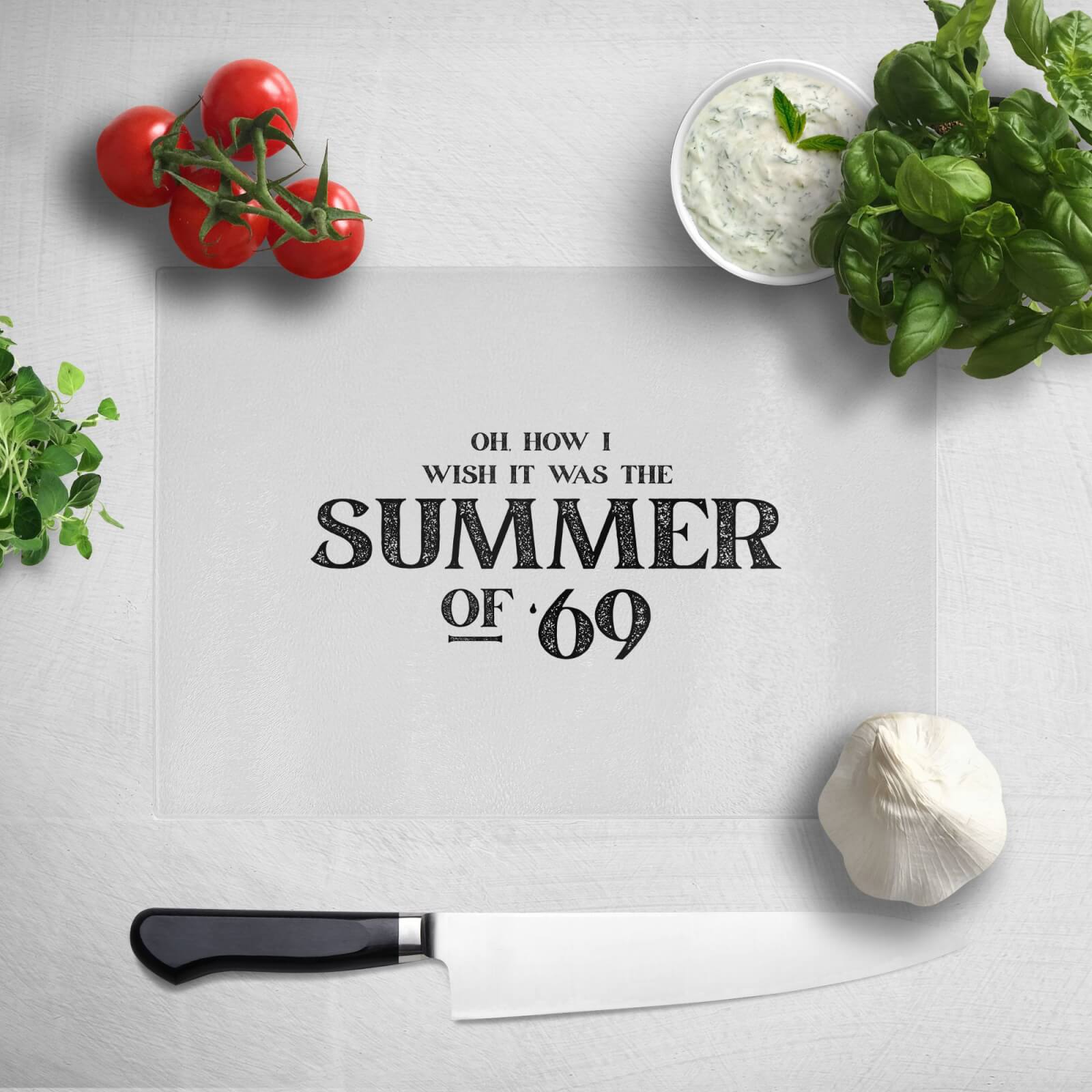 Oh, How I Wish It Was The Summer Of '69 Chopping Board
