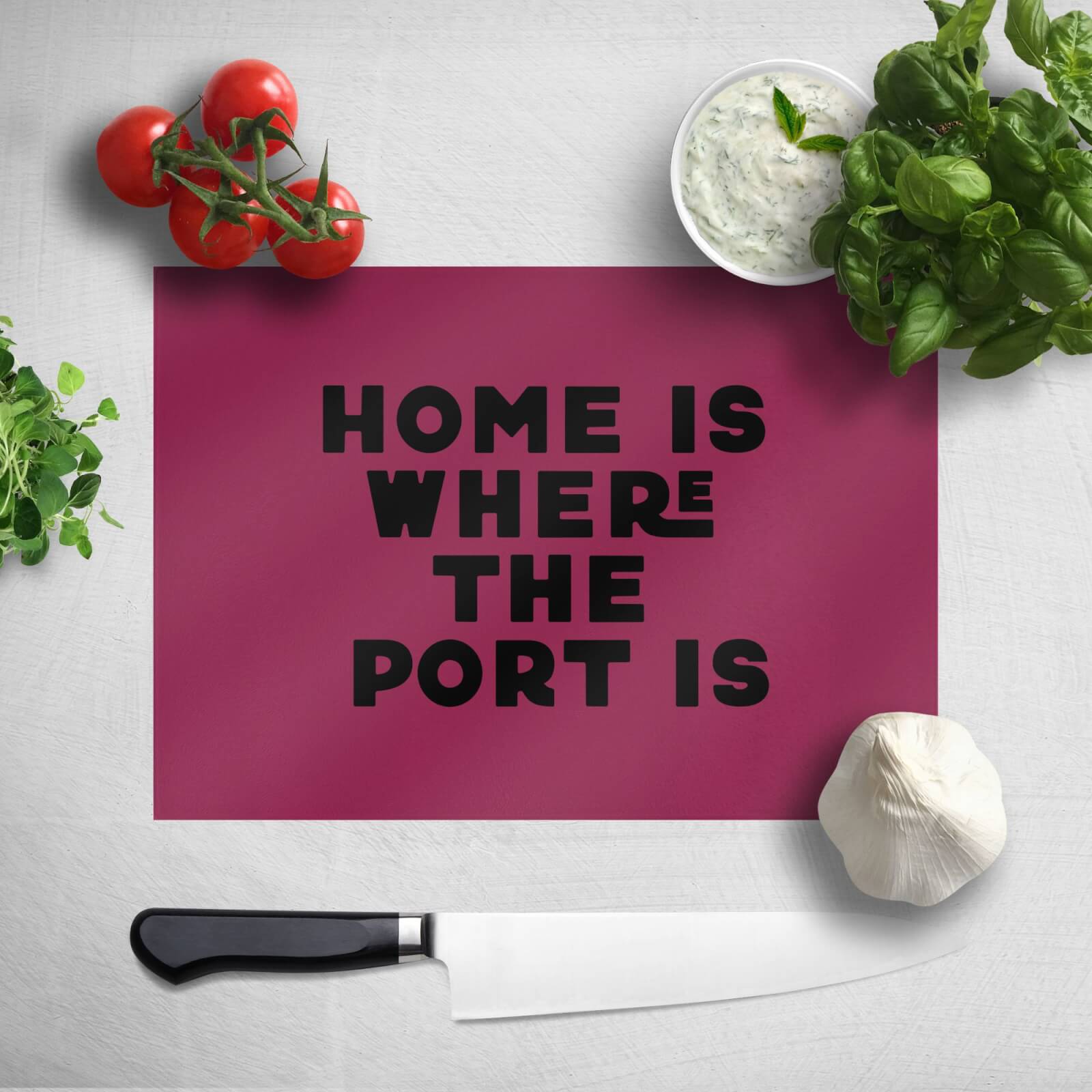 Home Is Where The Port Is Chopping Board