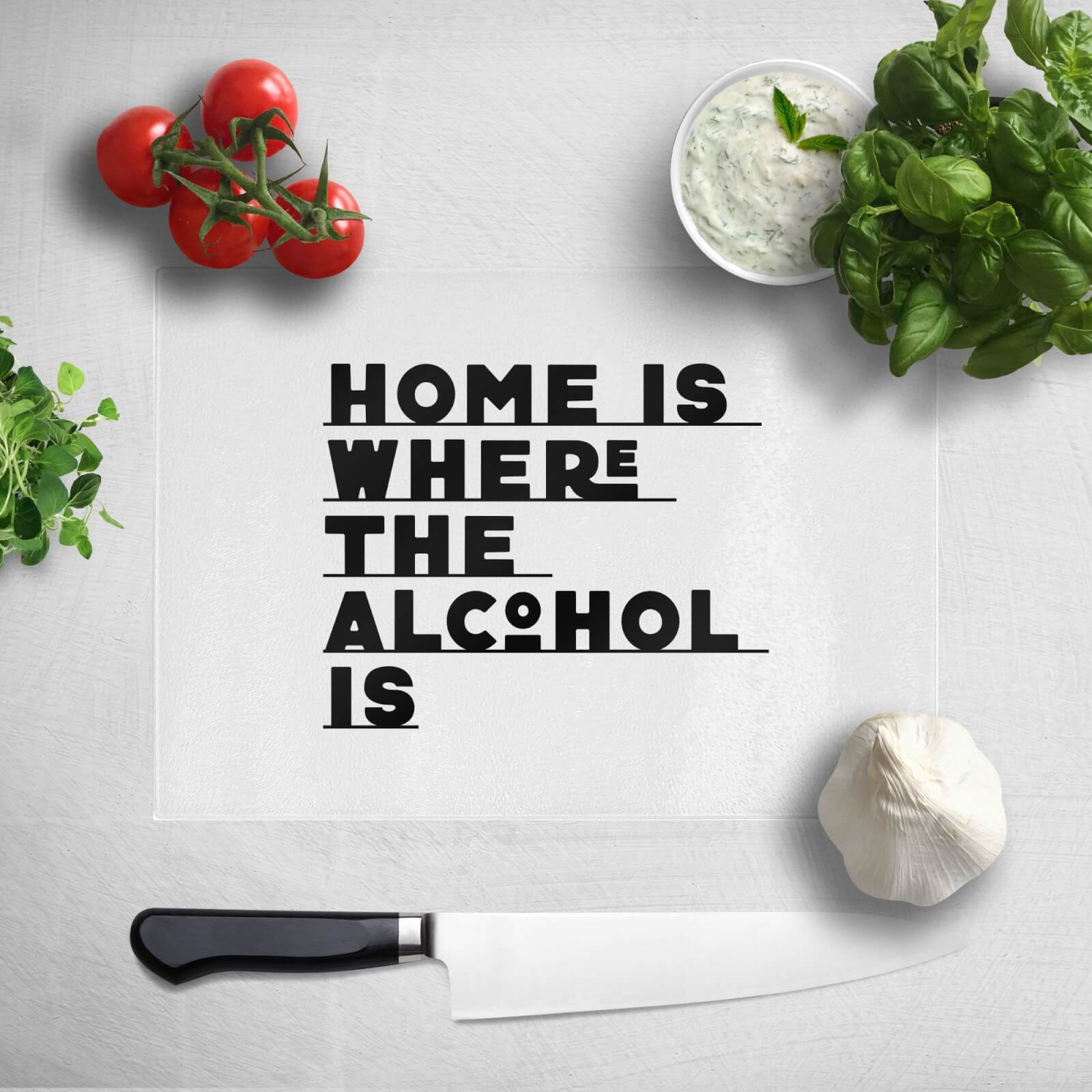 Home Is Where The Alcohol Is Chopping Board