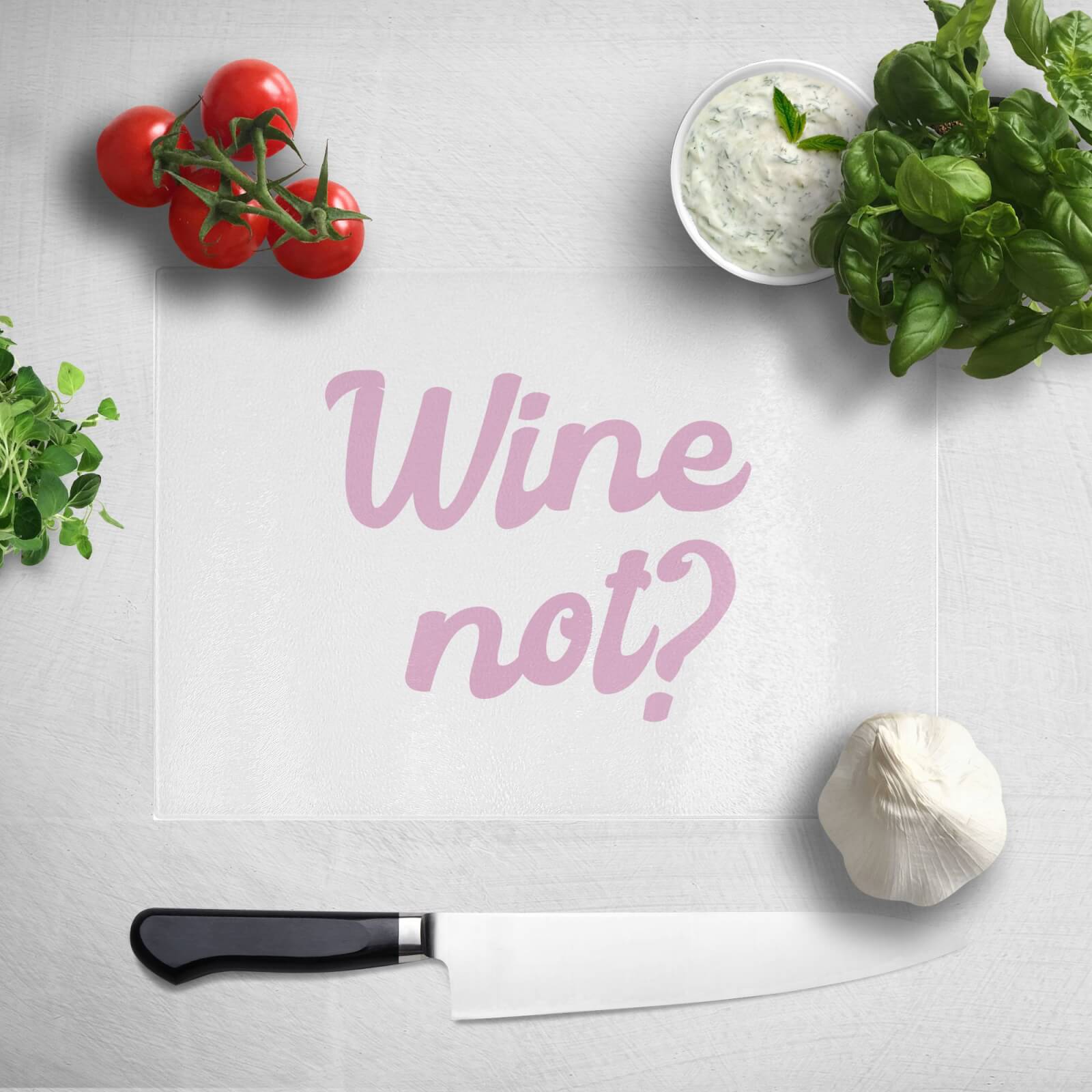 Wine Not? Chopping Board