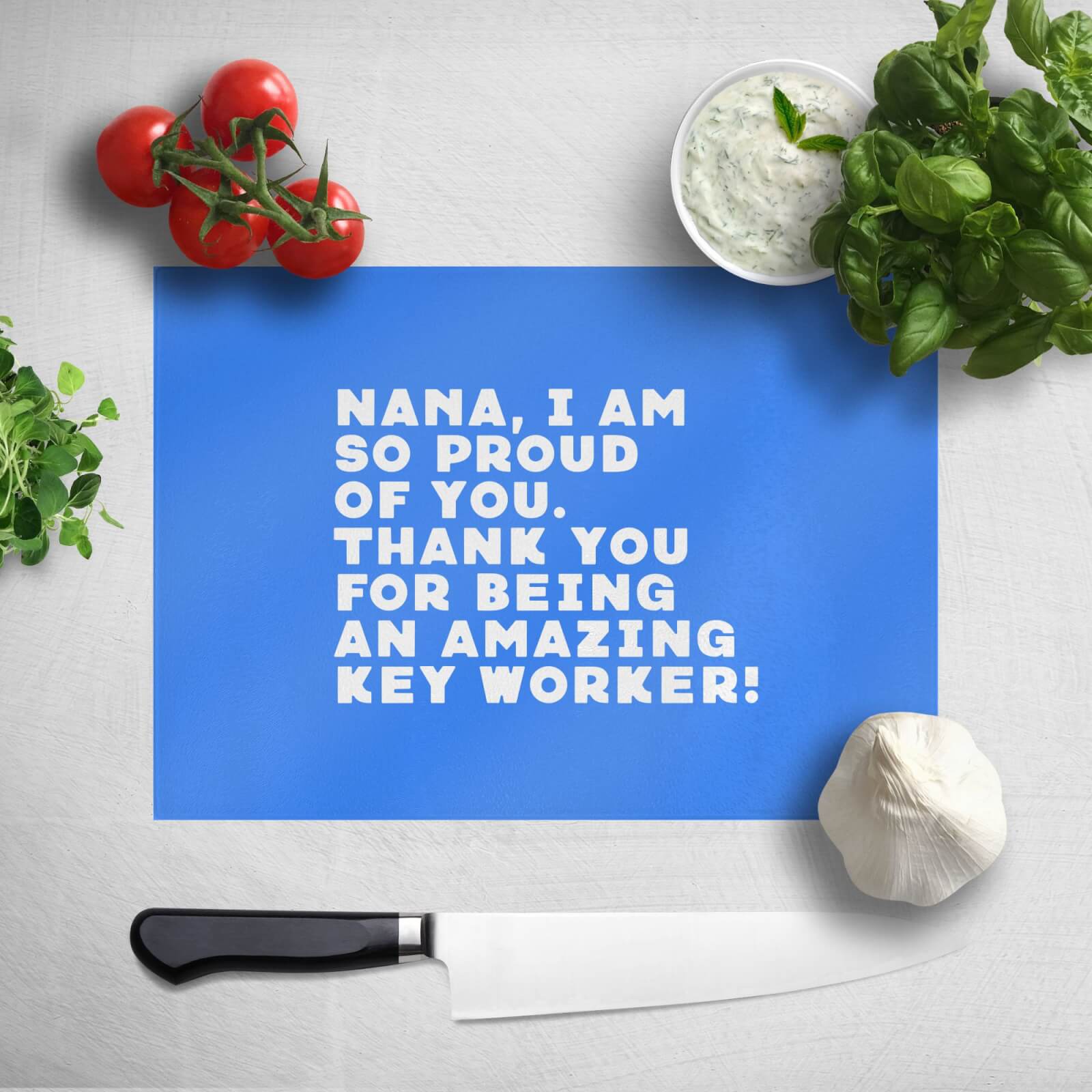 Nana, I Am So Proud Of You Chopping Board