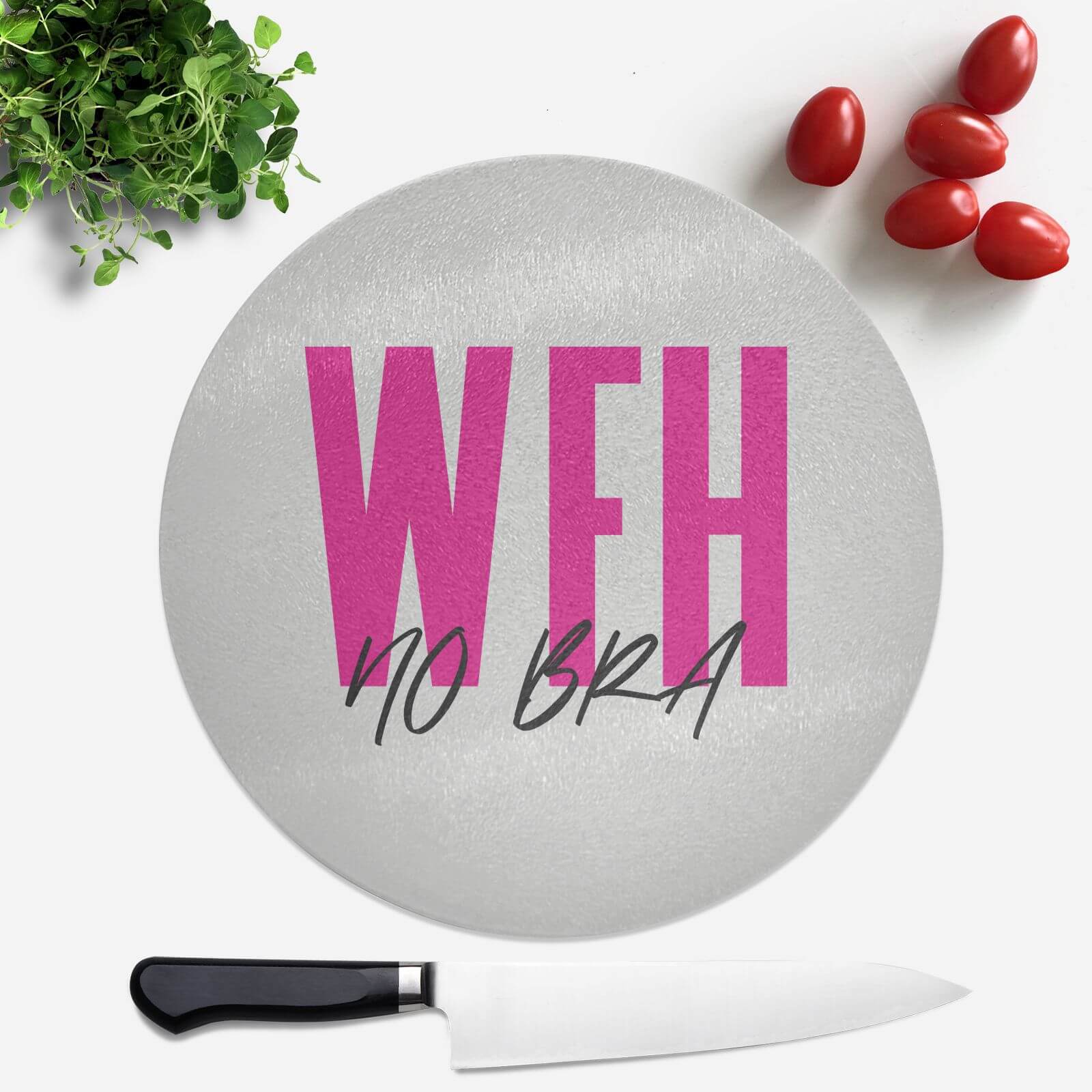 No Bra Round Chopping Board