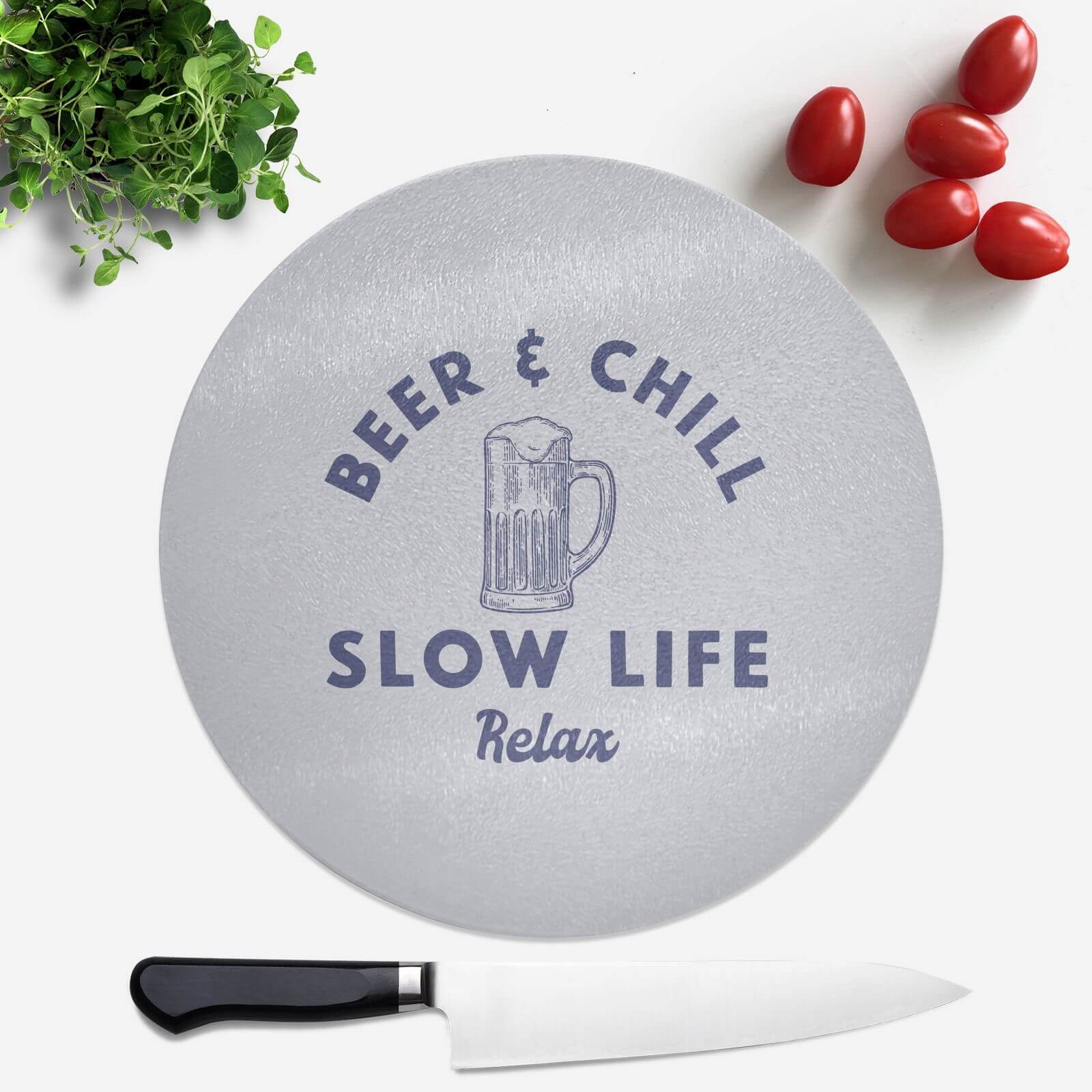 Beer And Chill Round Chopping Board