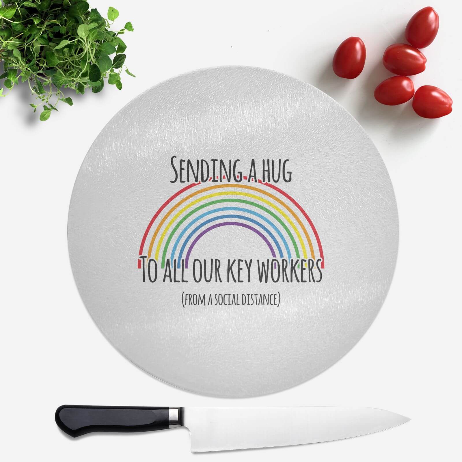 Sending A Hug To All Our Key Workers Round Chopping Board