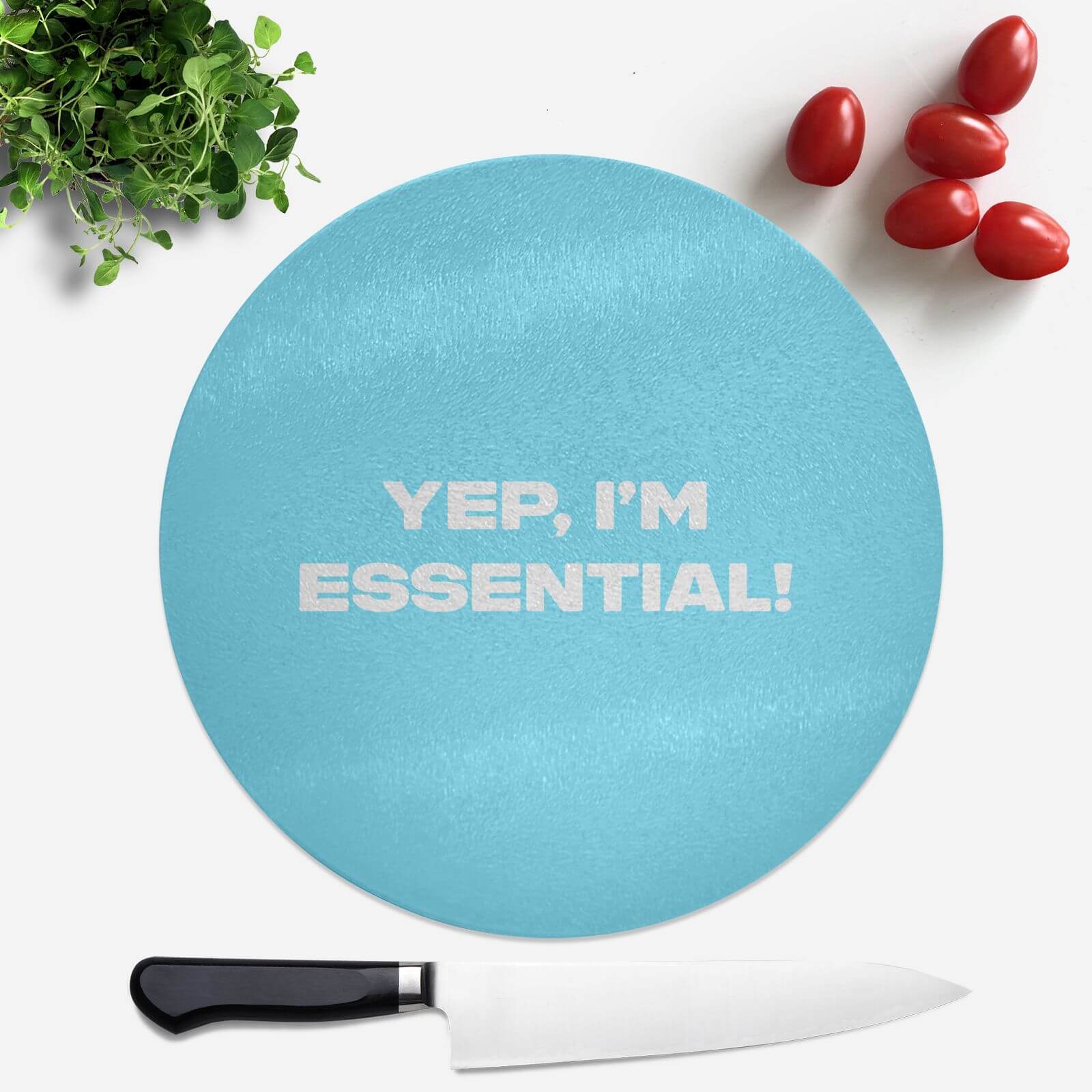 Yep, I'm Essential! Round Chopping Board