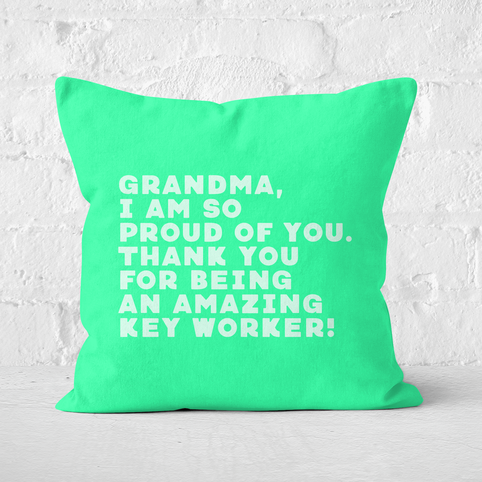 Grandma, I Am So Proud Of You. Square Cushion - 60x60cm - Soft Touch