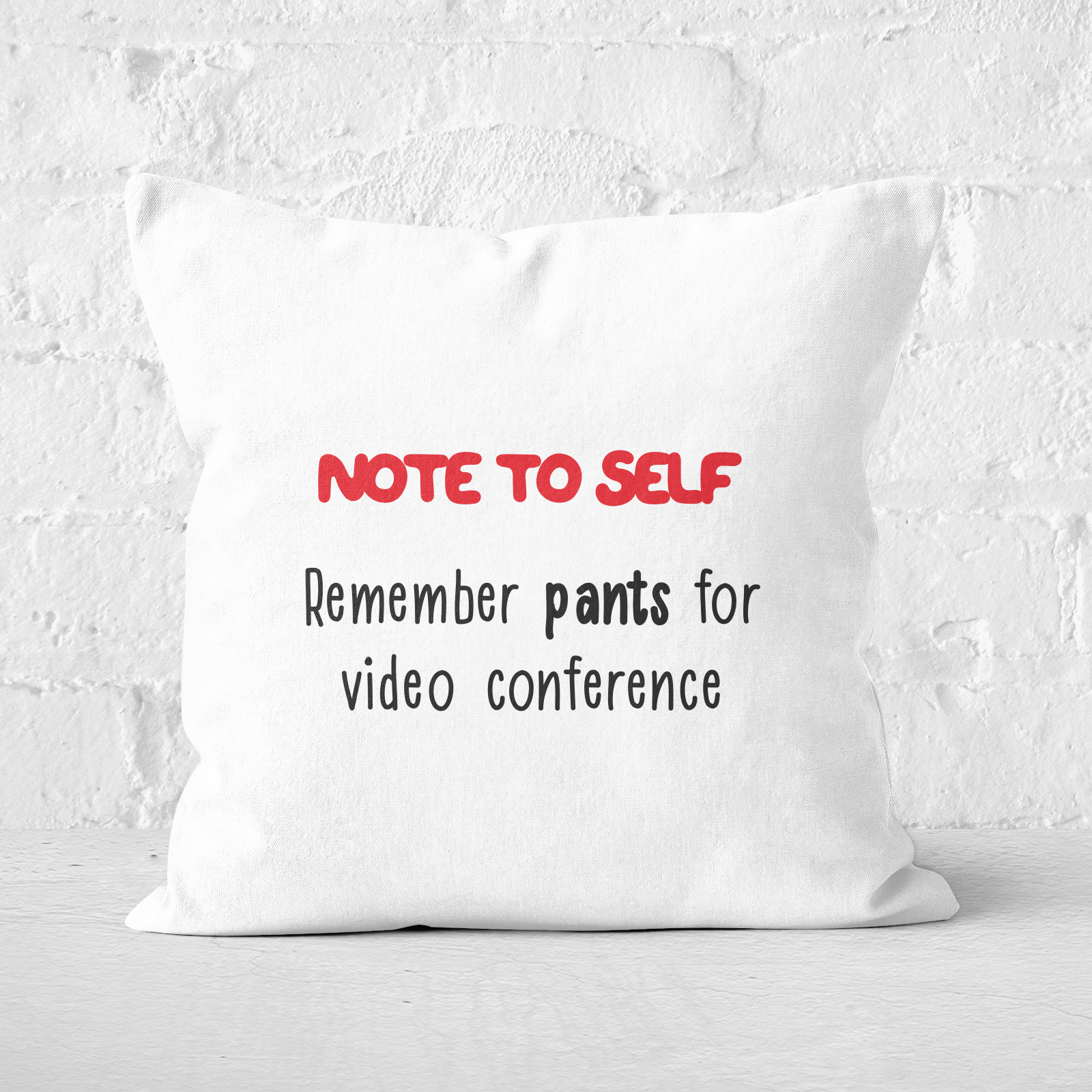 Remember Pants Square Cushion - 60x60cm - Soft Touch