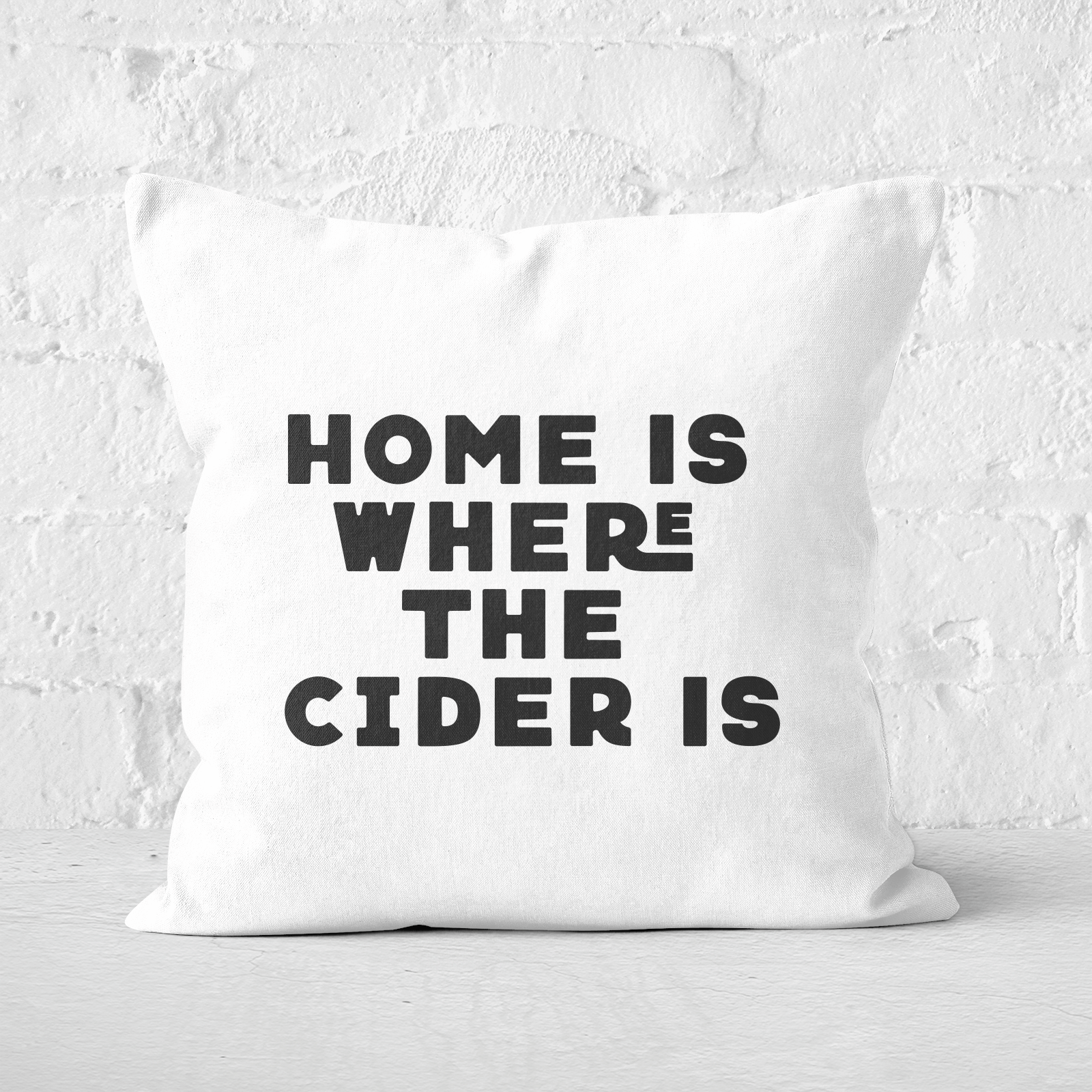 Home Is Where The Cider Is Square Cushion - 60x60cm - Soft Touch