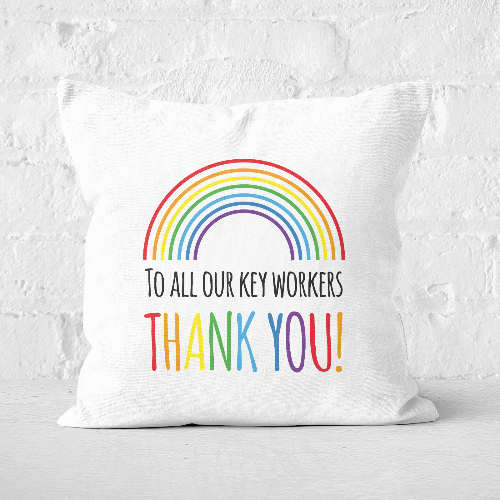 To All Our Key Workers Thank You! Square Cushion - 60x60cm - Soft Touch