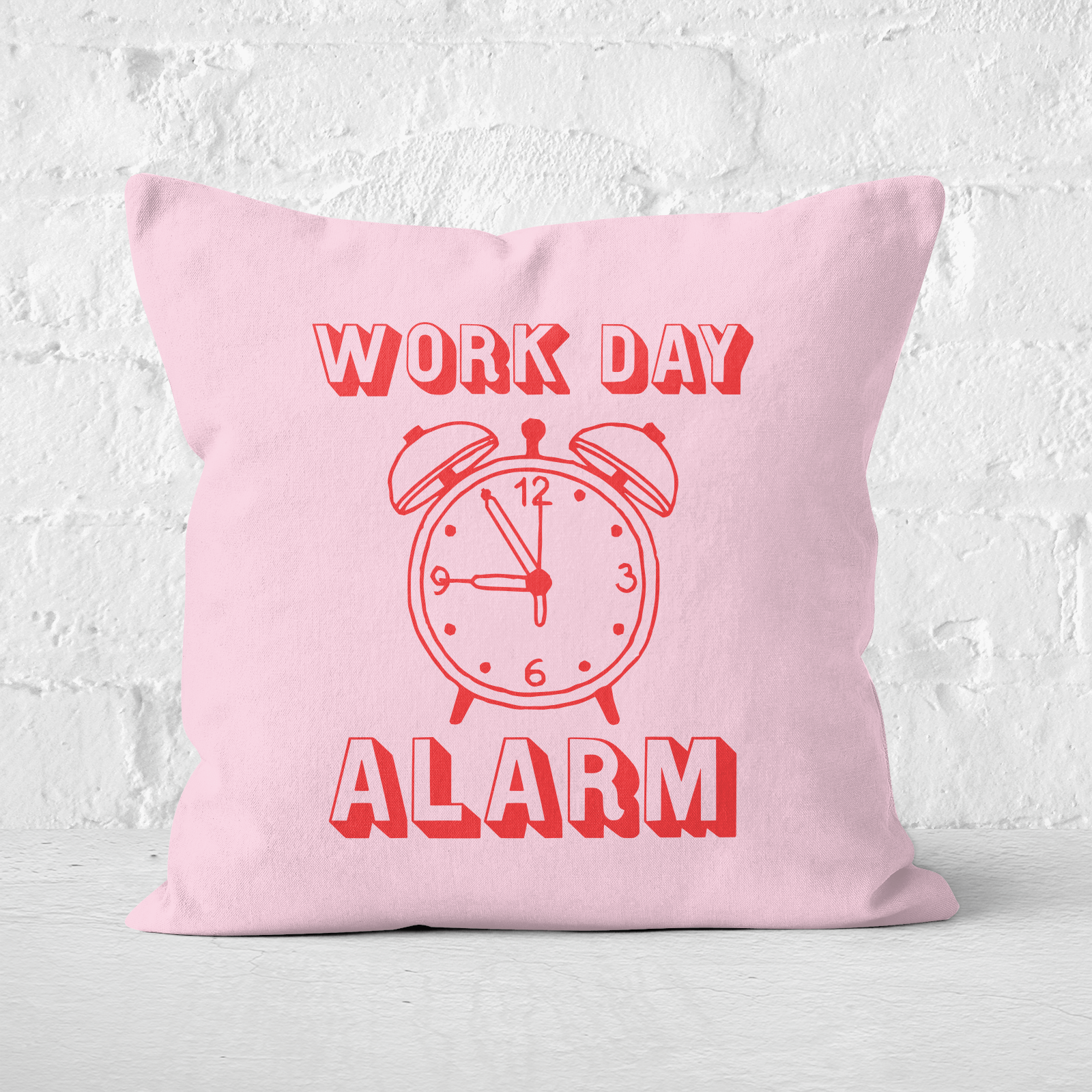 Work Day Alarm Square Cushion - 40x40cm - Soft Touch
