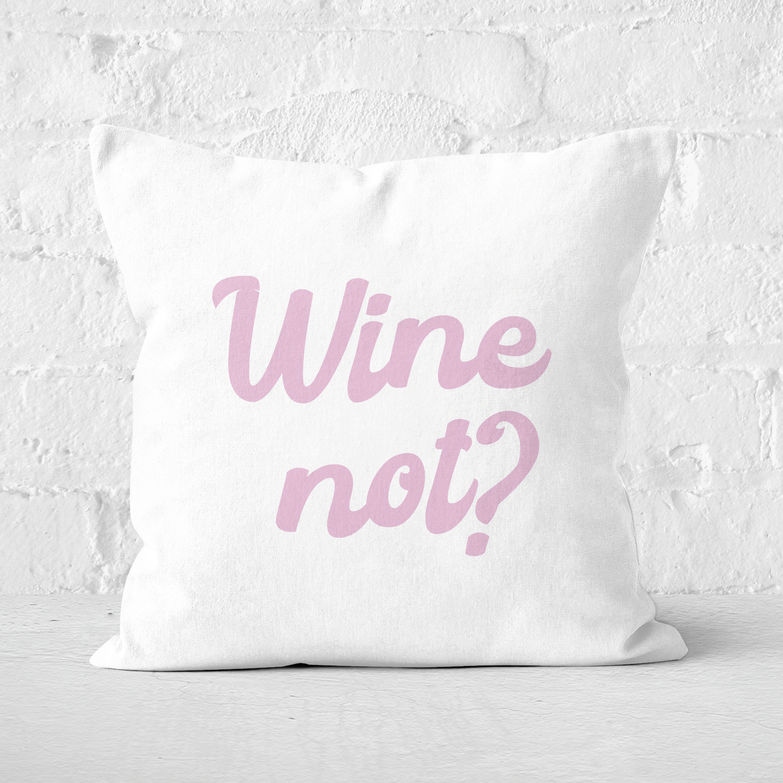 Wine Not? Square Cushion - 50x50cm - Soft Touch