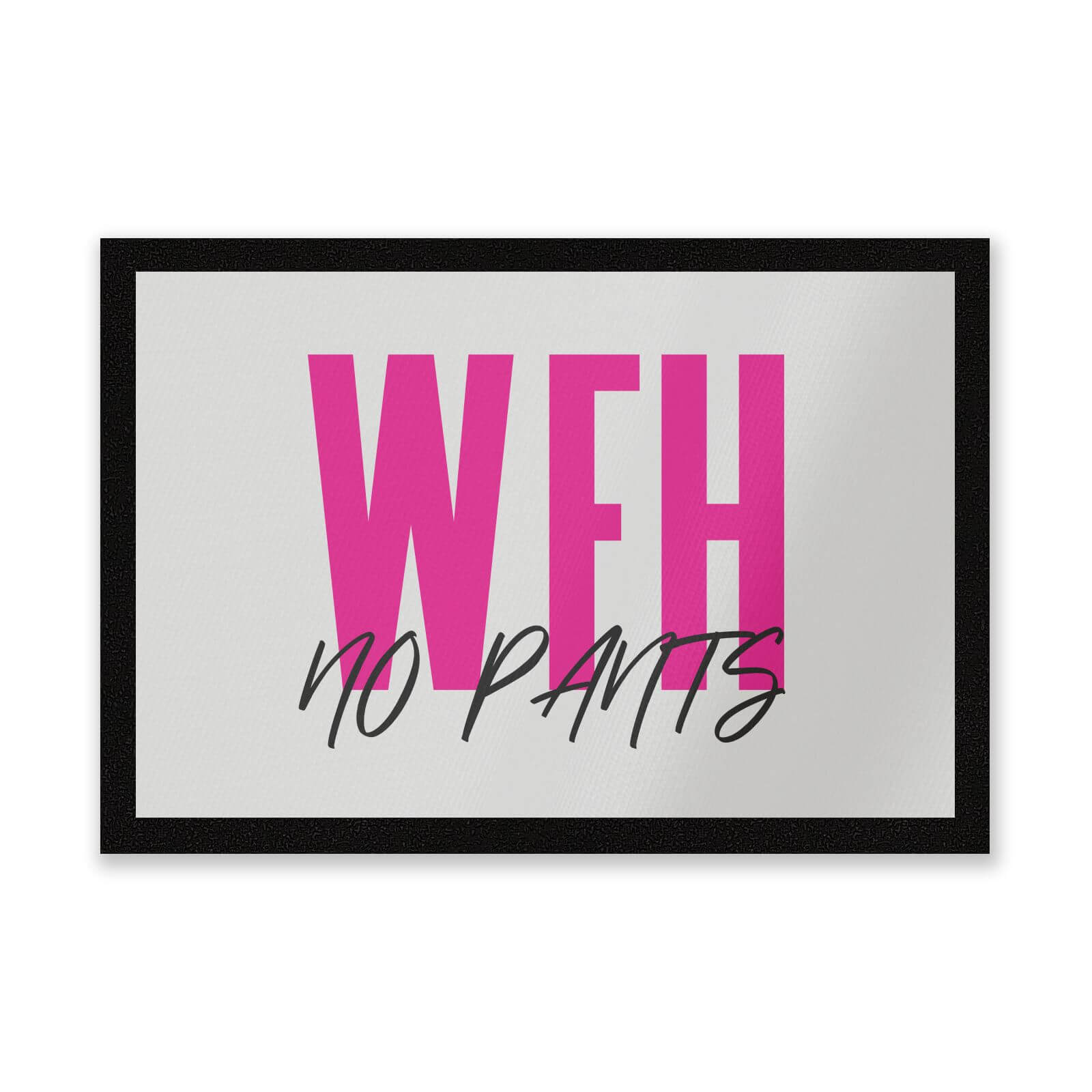 No Pants Entrance Mat